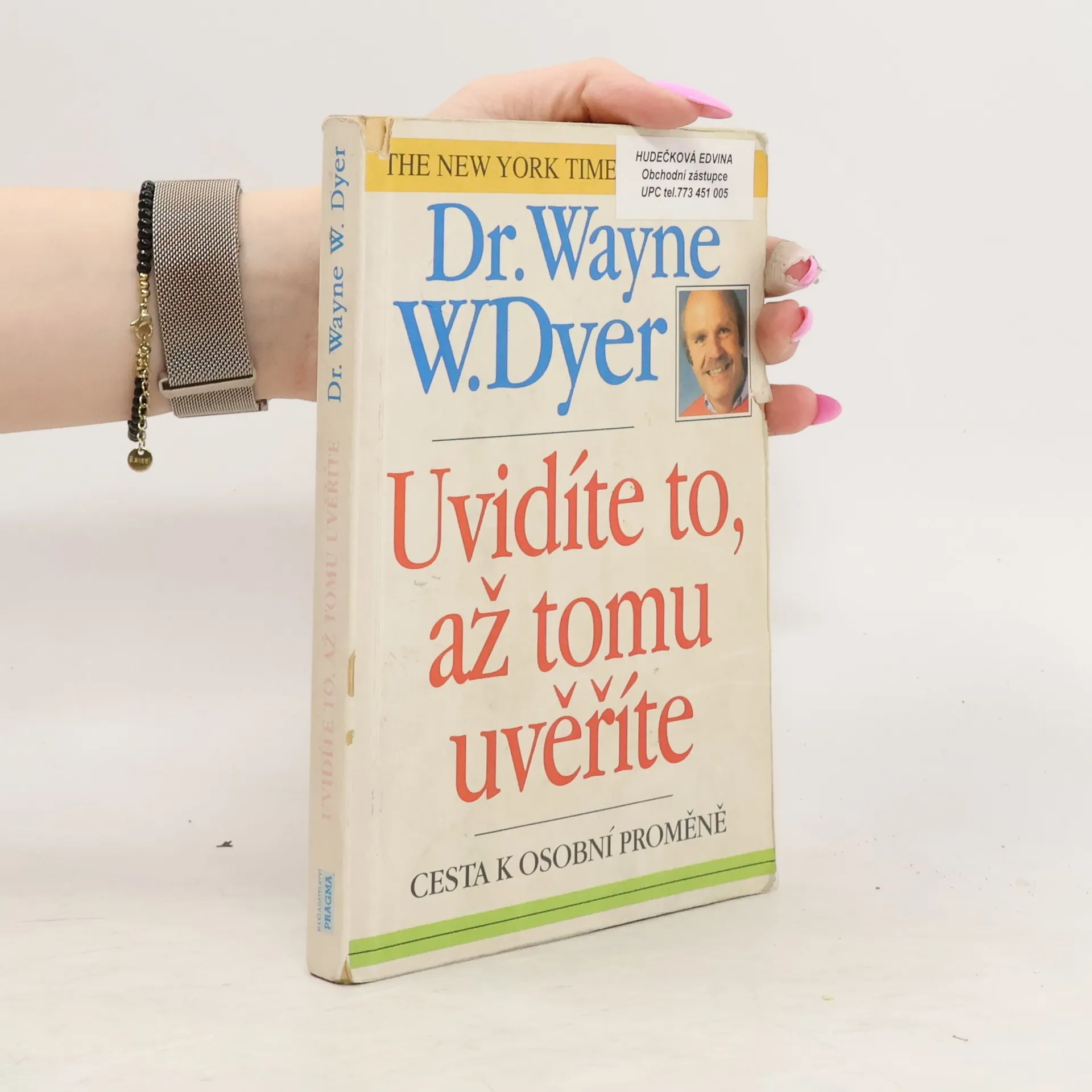 Uvidíte to, až tomu uvěříte | Book | Wayne Dyer | CS