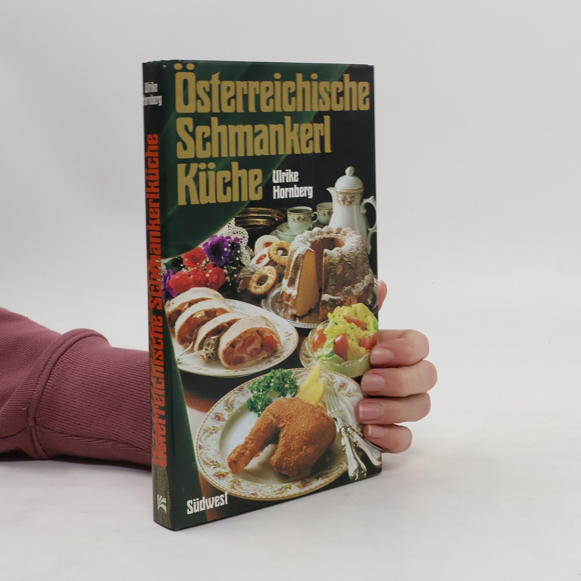 Ulrike Hornberg Österreichische Schmankerl-Küche