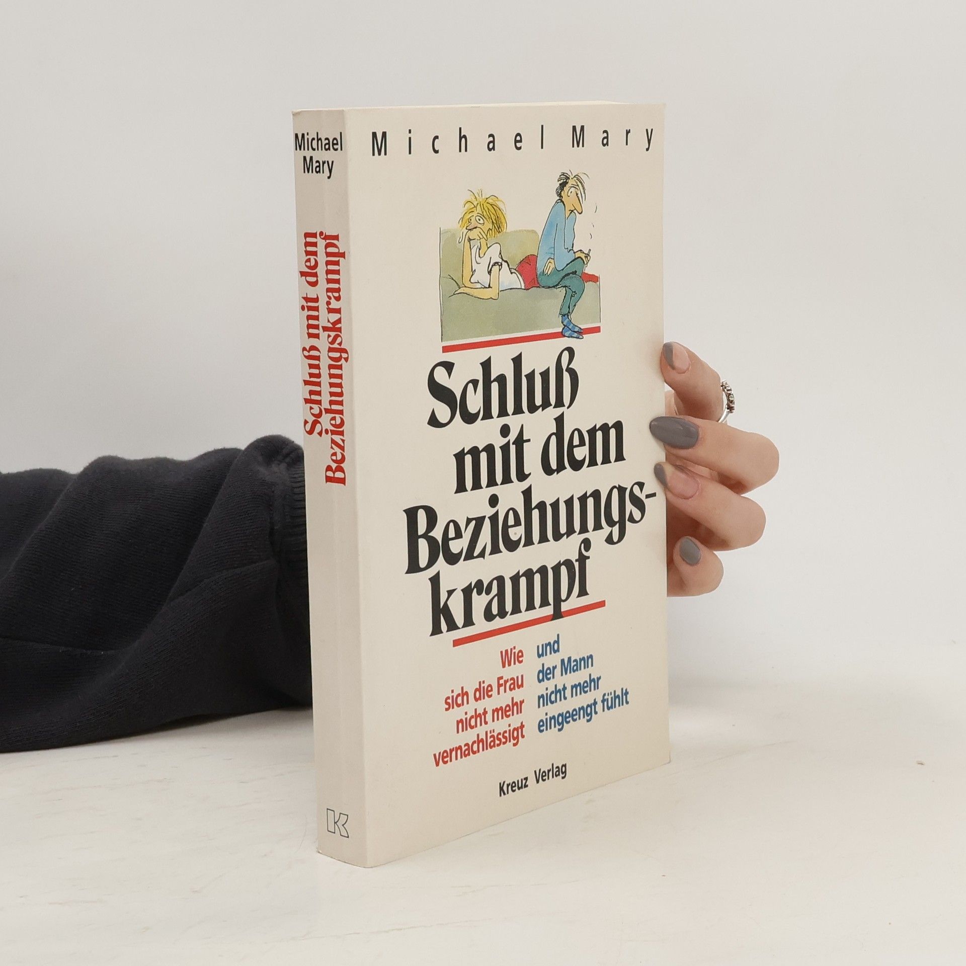 Michael Mary Schluss mit dem Beziehungskrampf