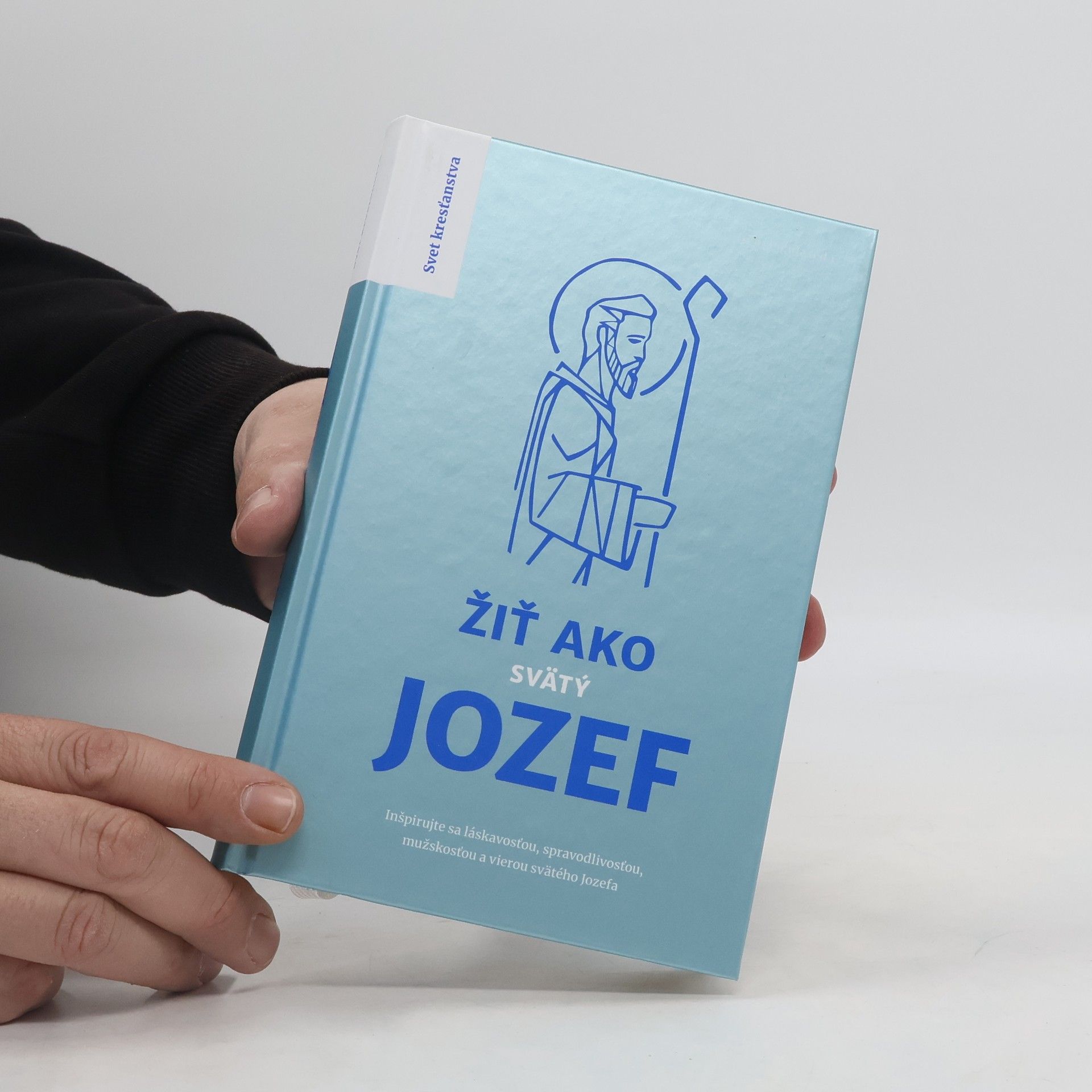 Juraj Pigula Žiť ako svätý Jozef