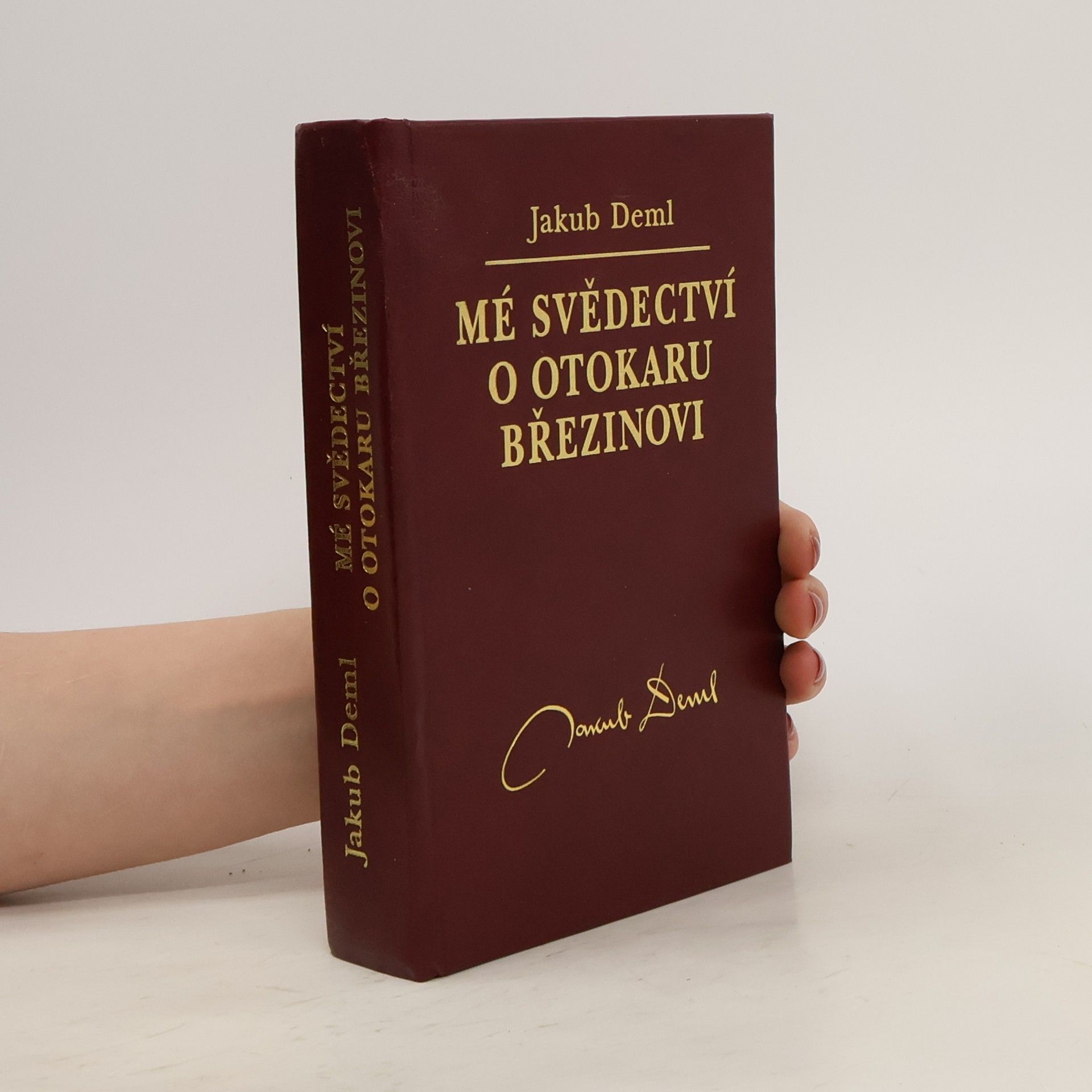 Jakub Deml Mé svědectví o Otokaru Březinovi