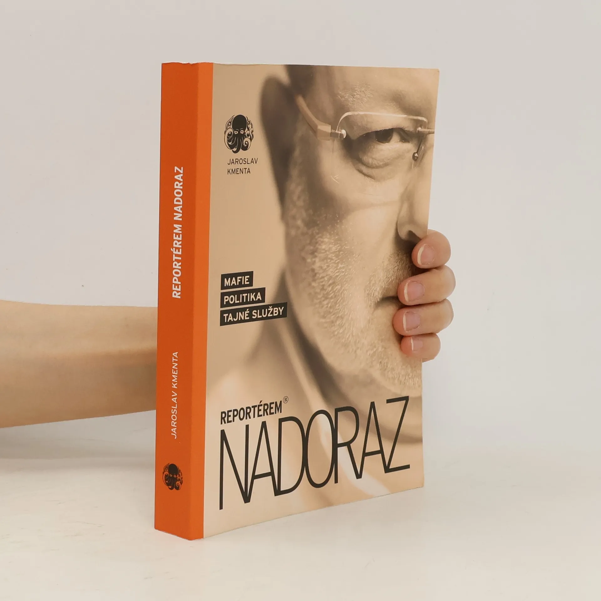 Reportérem nadoraz: Mafie, politika, tajné služby | Kniha | mäkká | Jaroslav Kmenta | CS
