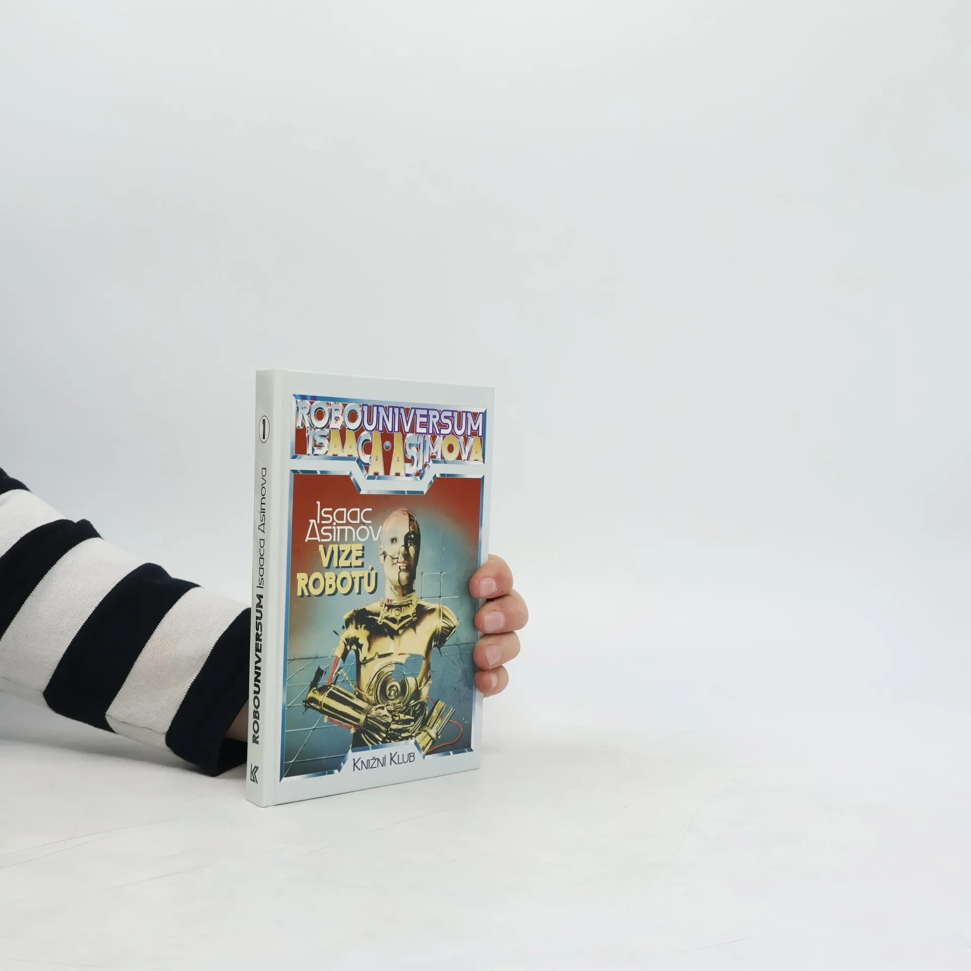 Robouniversum Isaaca Asimova, Vize robotů. 1. | Book | Isaac Asimov | CS