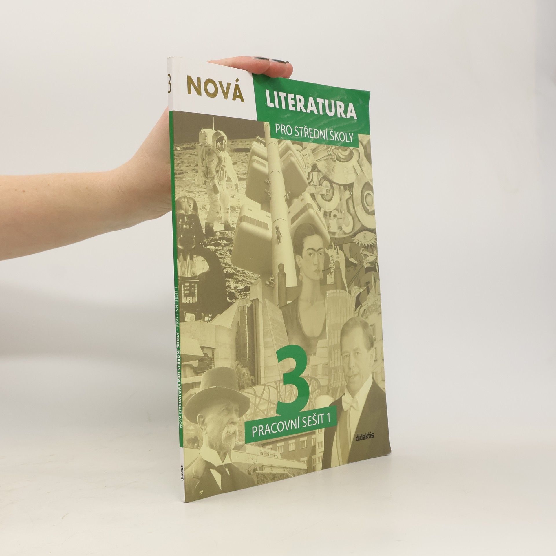 Jolana Fišarová Nová literatura 3 pro střední školy. Pracovní sešit 1