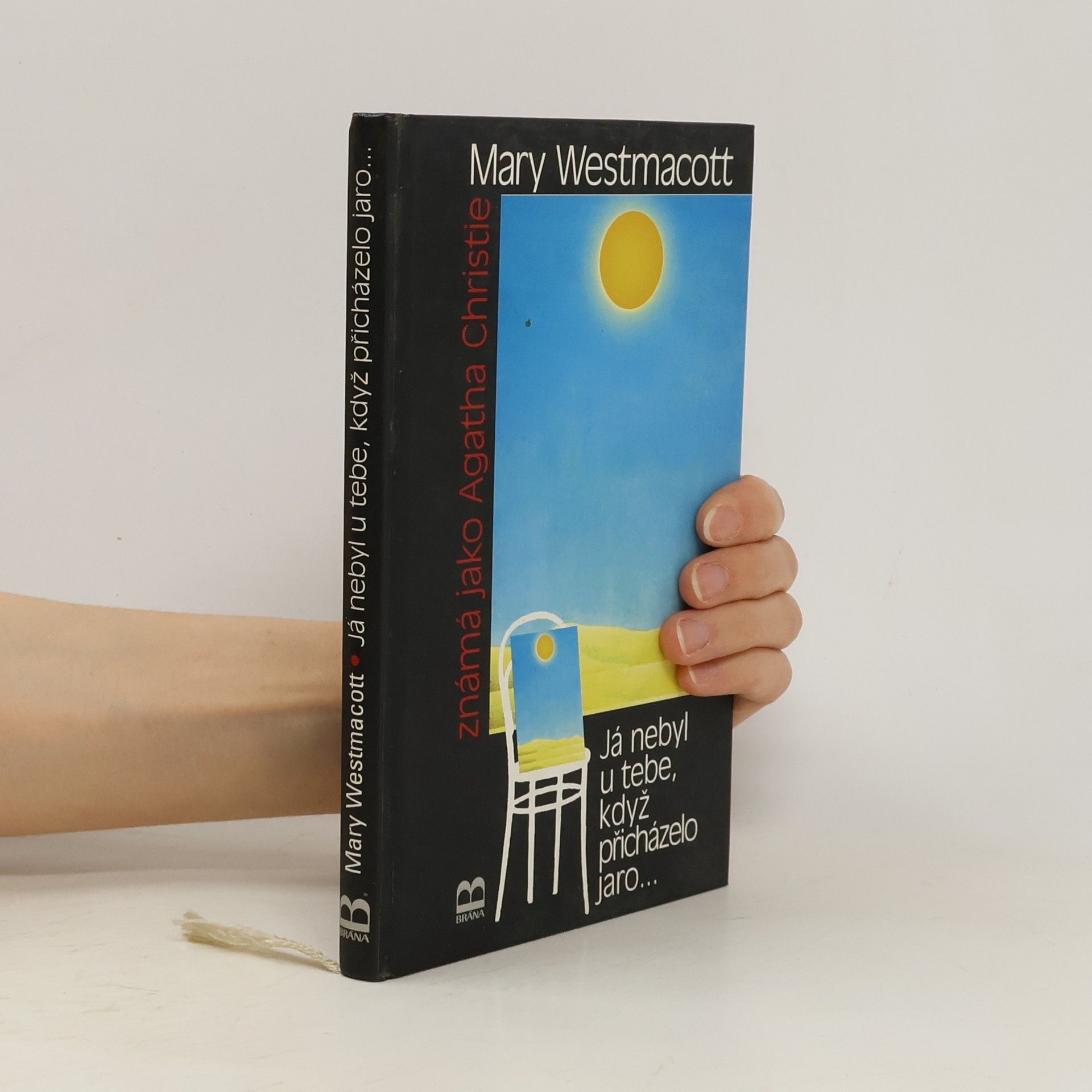 Agatha Christie Já nebyl u tebe, když přicházelo jaro--