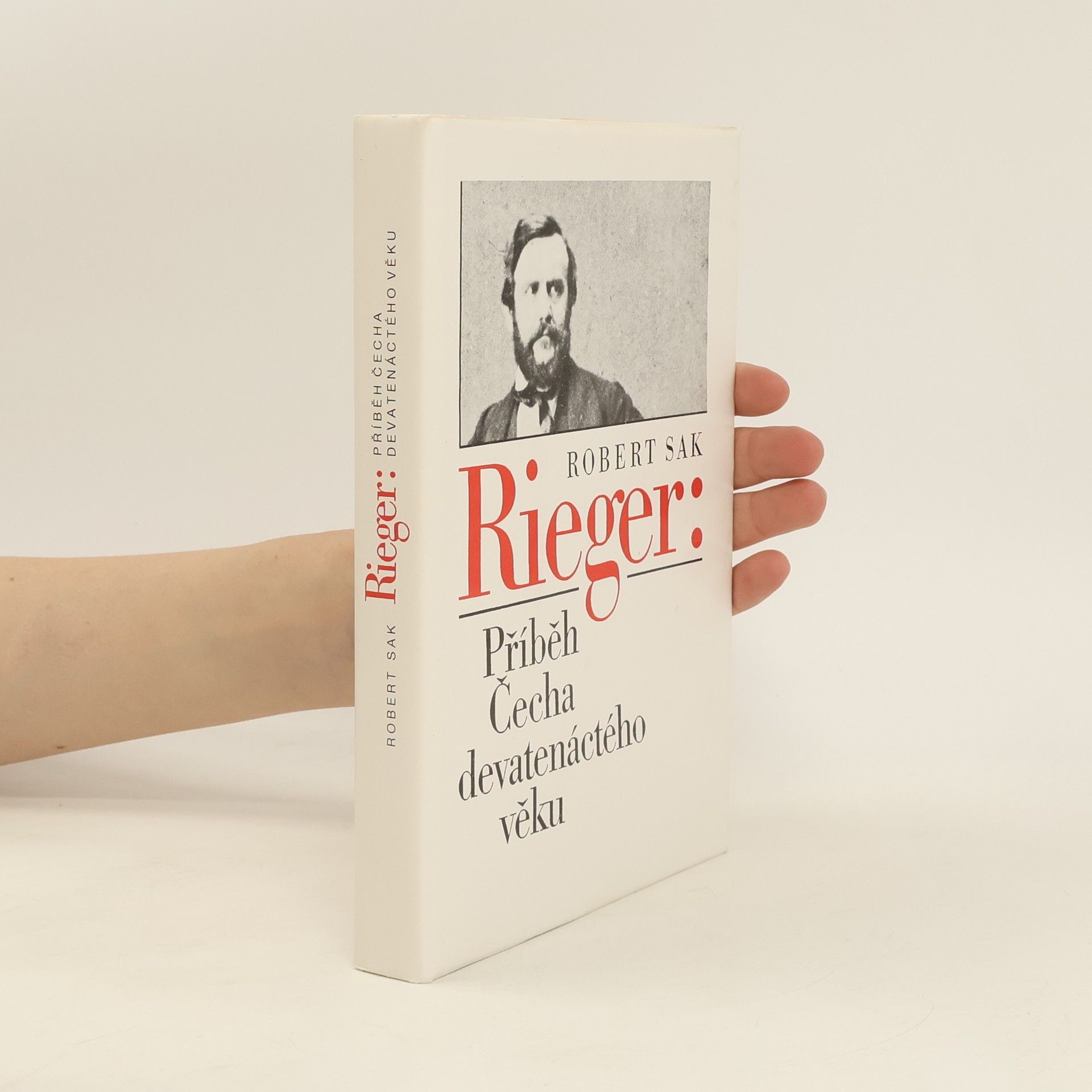 Robert Sak Rieger: Příběh Čecha devatenáctého věku