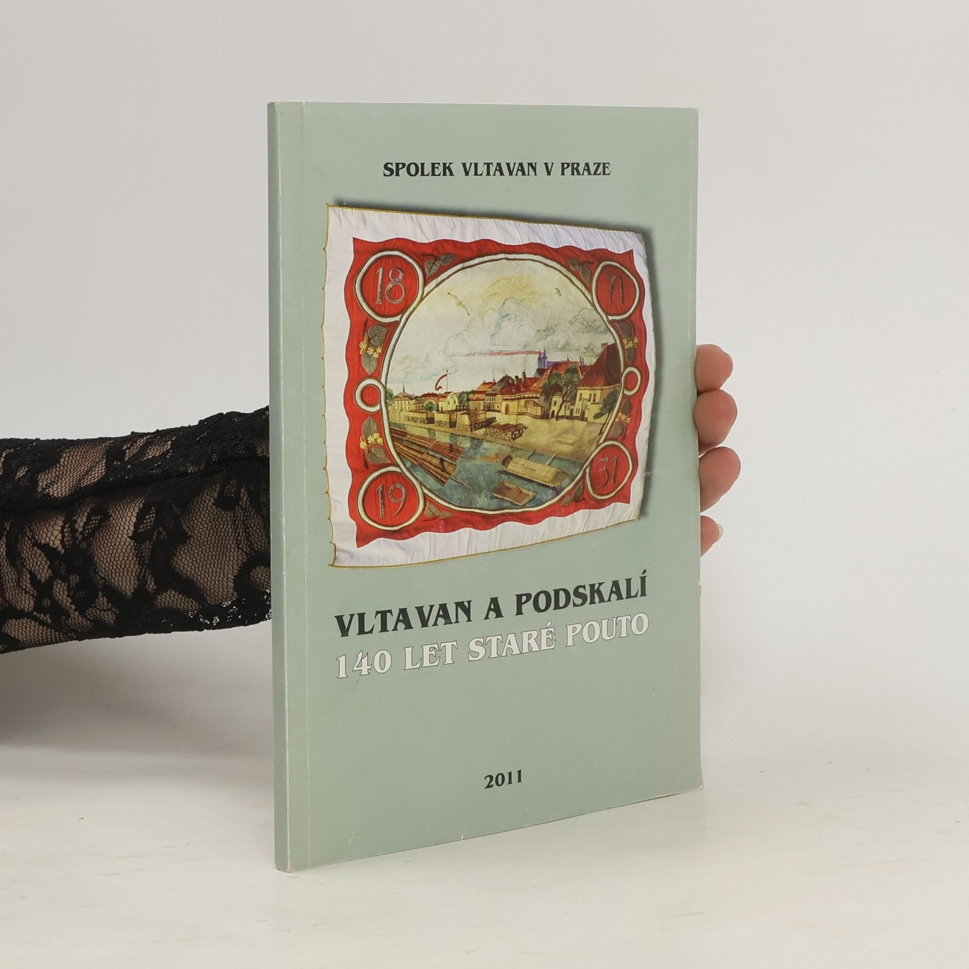 Vltavan Vltavan a Podskalí. 140 let staré pouto
