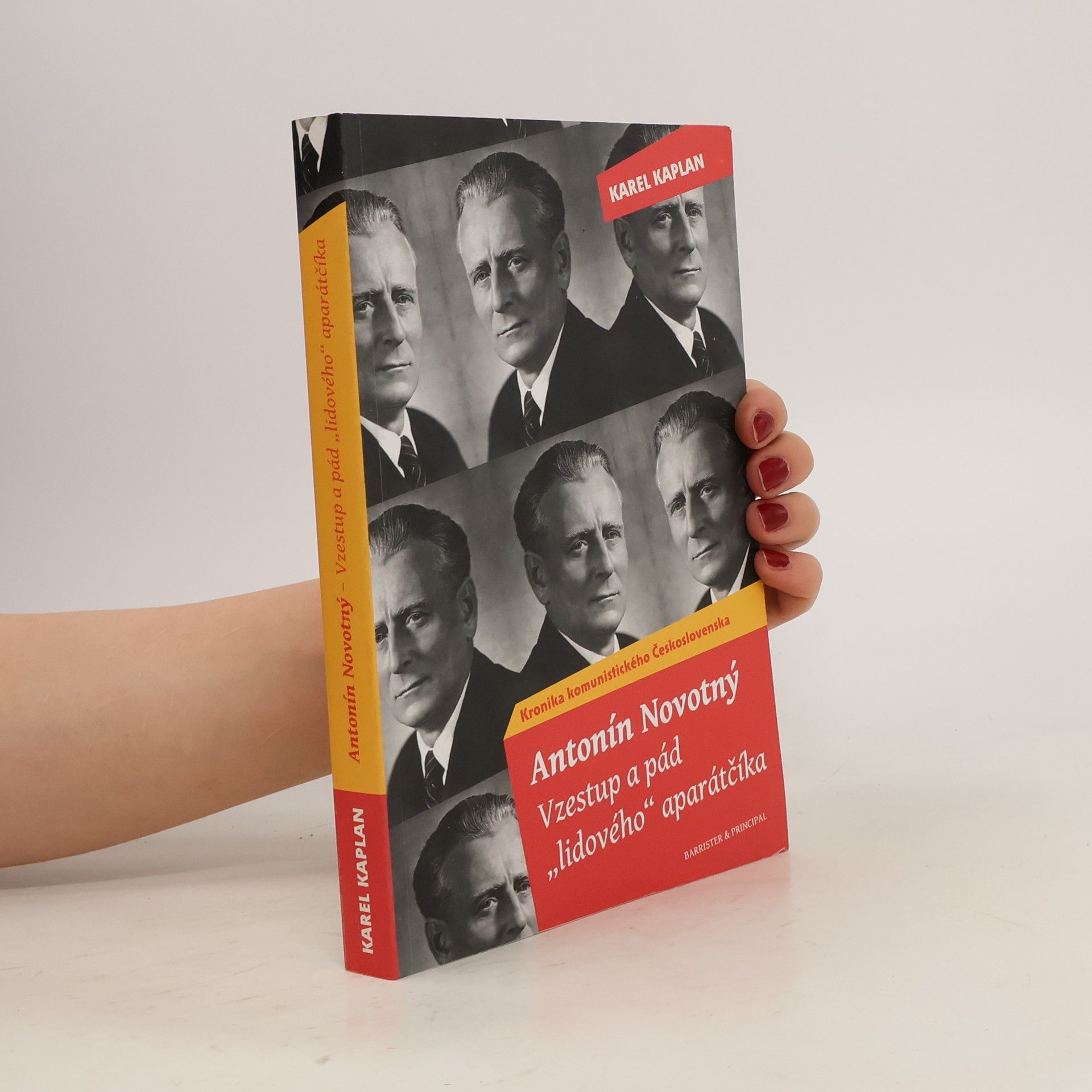 Karel Kaplan Antonín Novotný. vzestup a pád "lidového" aparátčíka