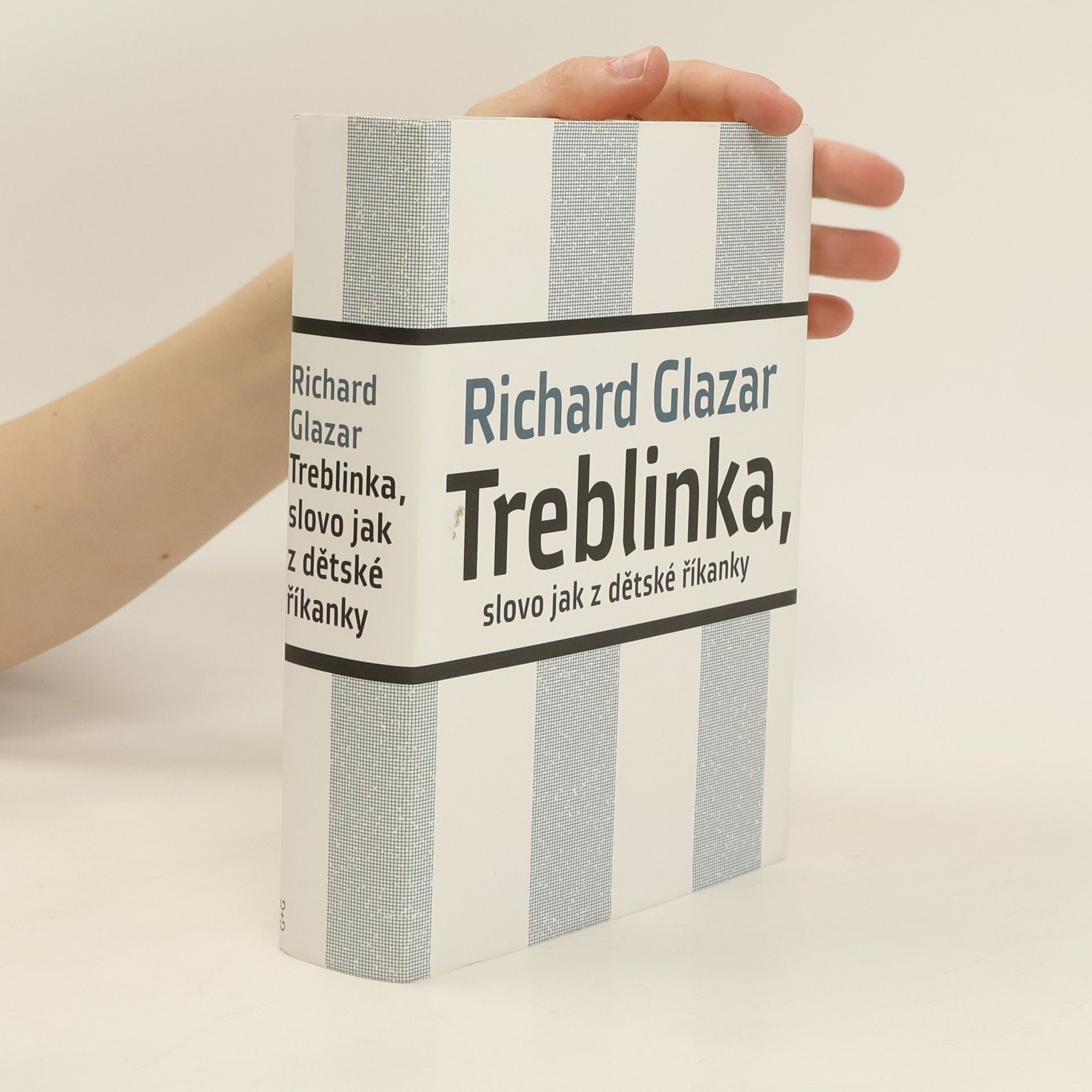 Richard Glazar Treblinka, slovo jak z dětské říkanky