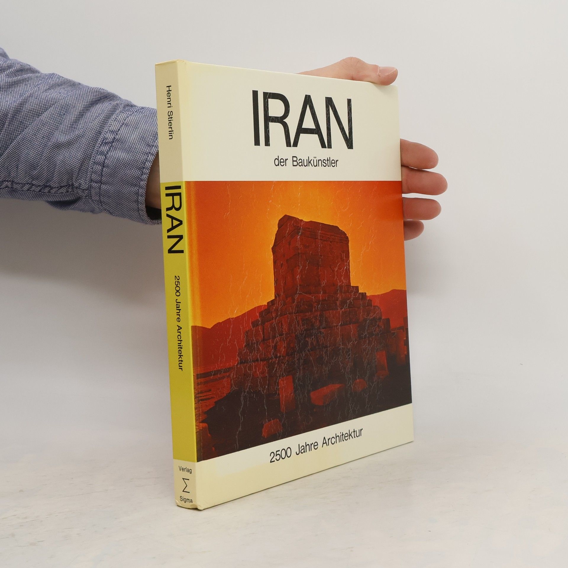 Henri Stierlin Iran der Baukünstler