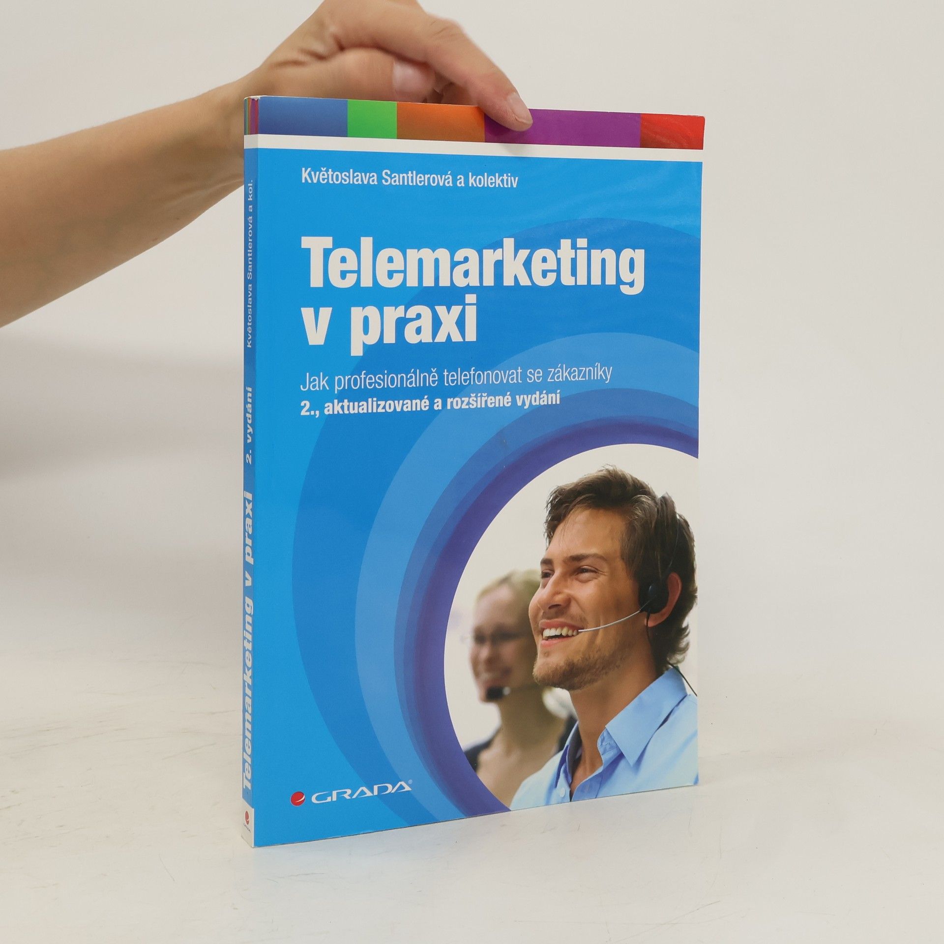 Květoslava Santlerová Telemarketing v praxi