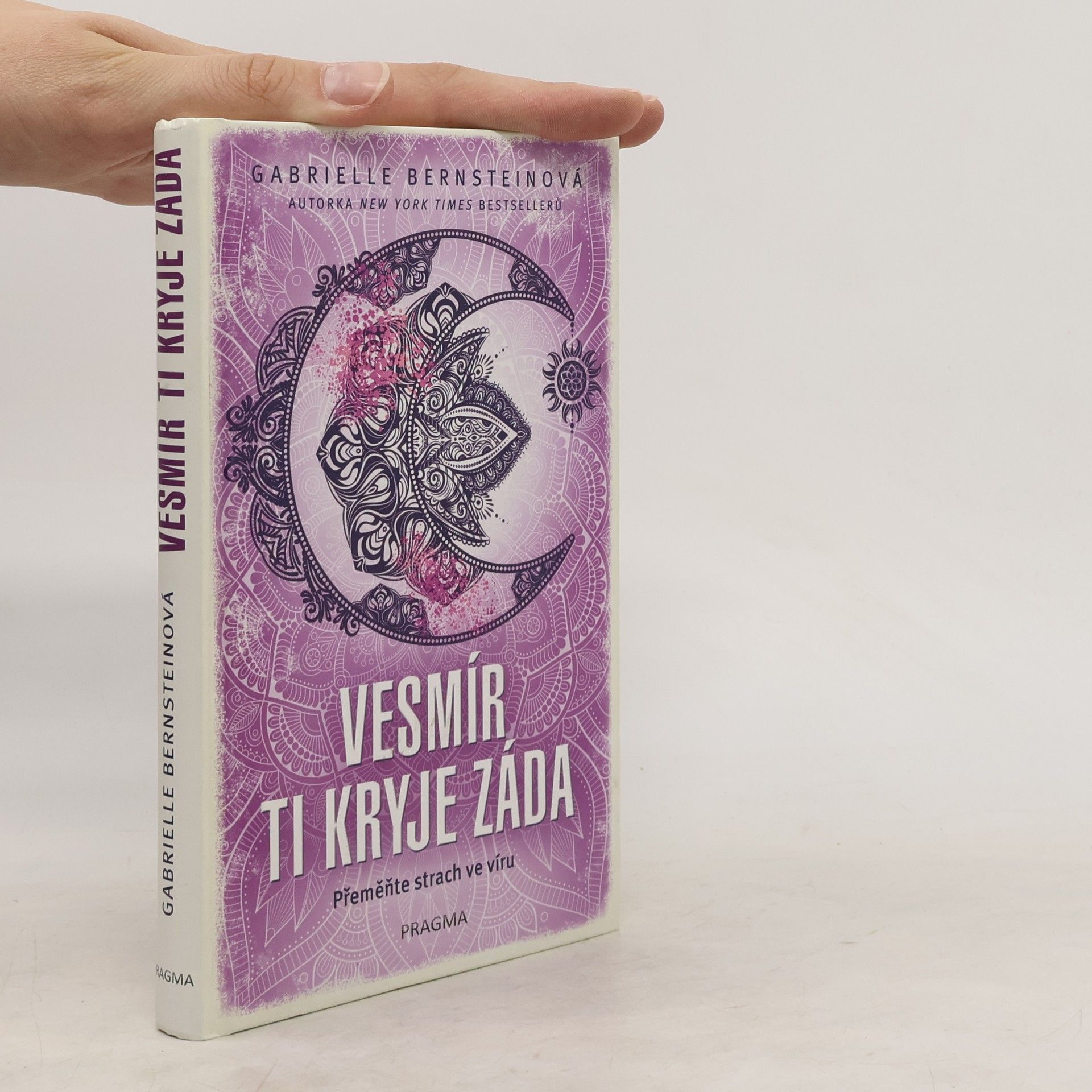 Gabrielle Bernstein Vesmír ti kryje záda