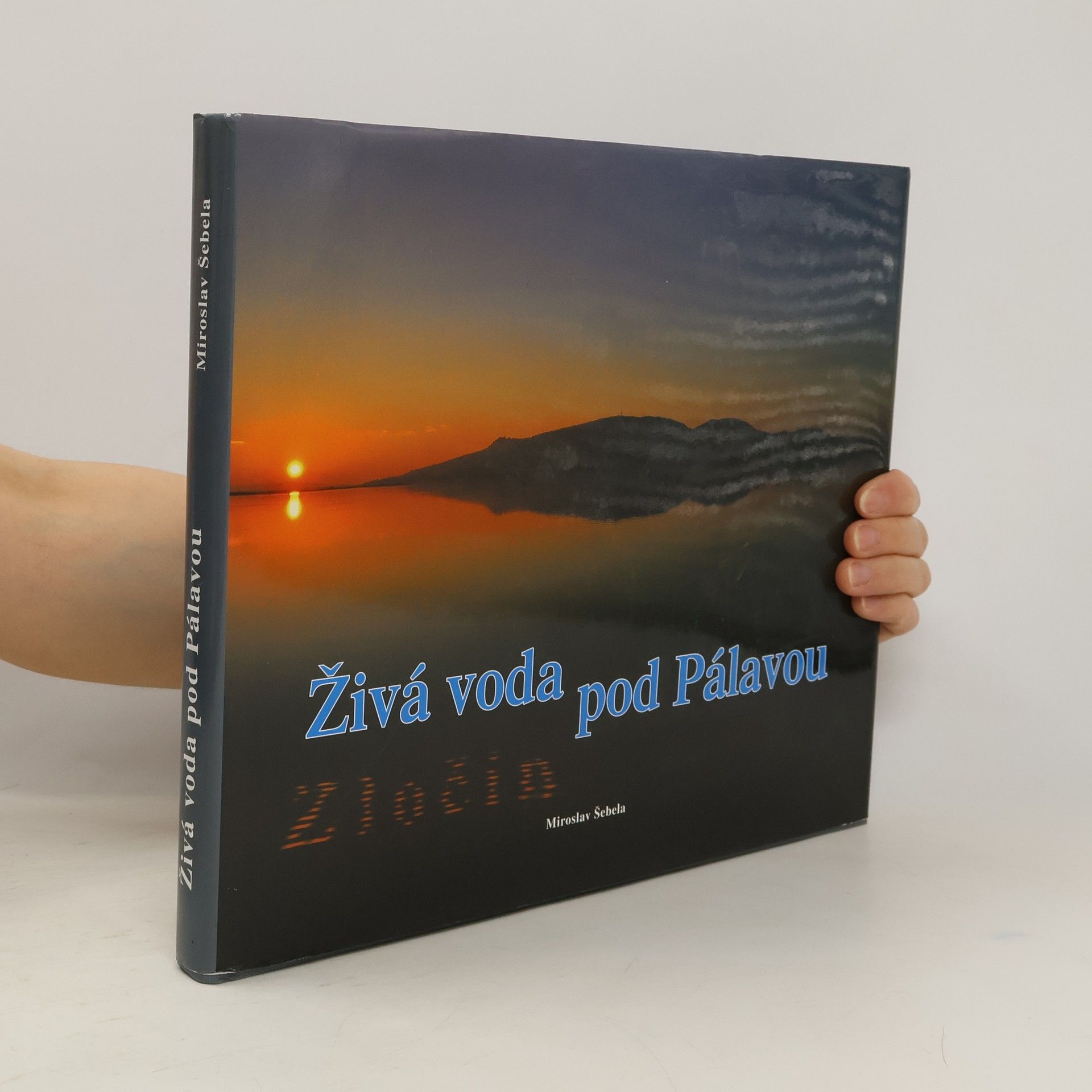 Miroslav Šebela Živá voda pod Pálavou