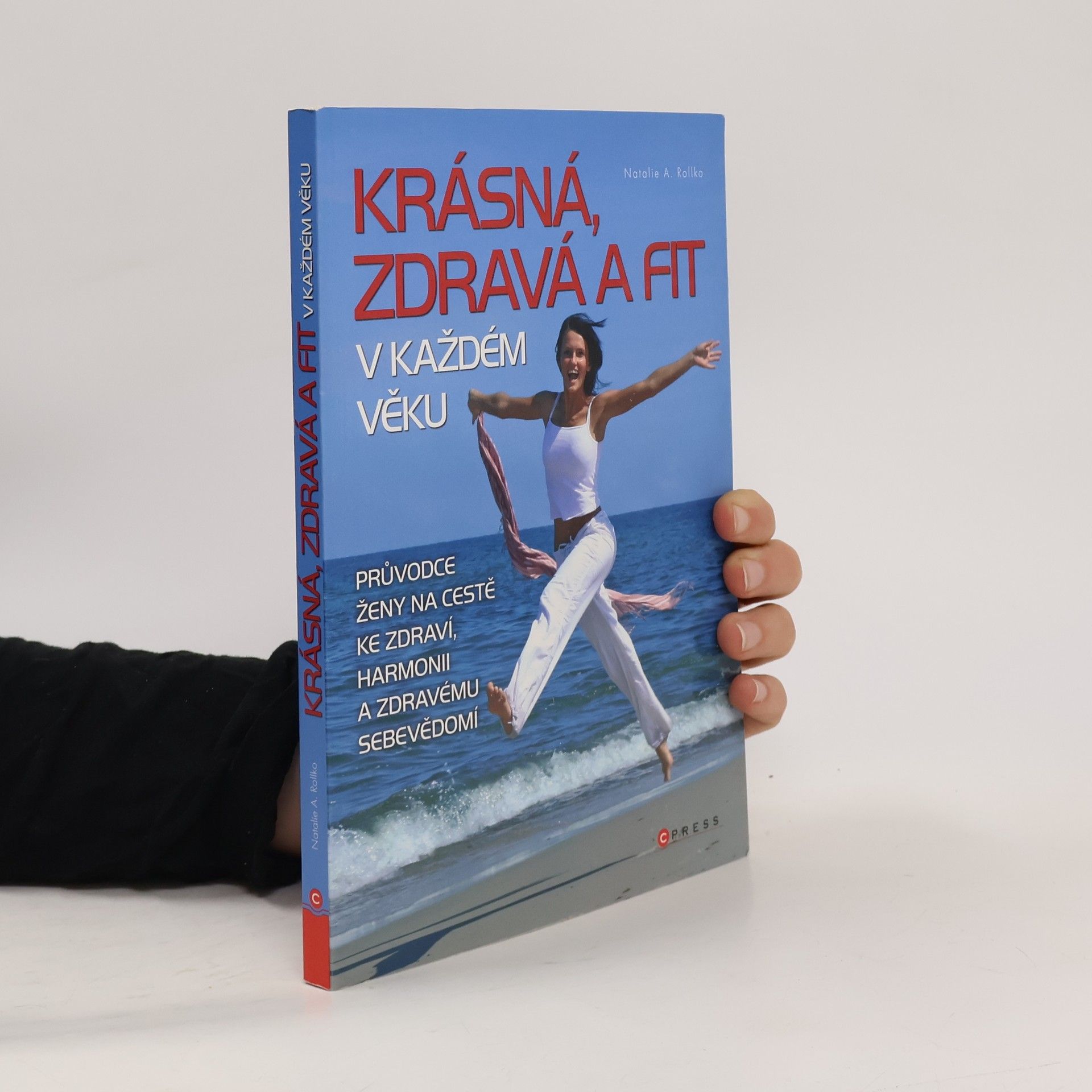 Natalie A. Rollko Krásná, zdravá a fit v každém věku