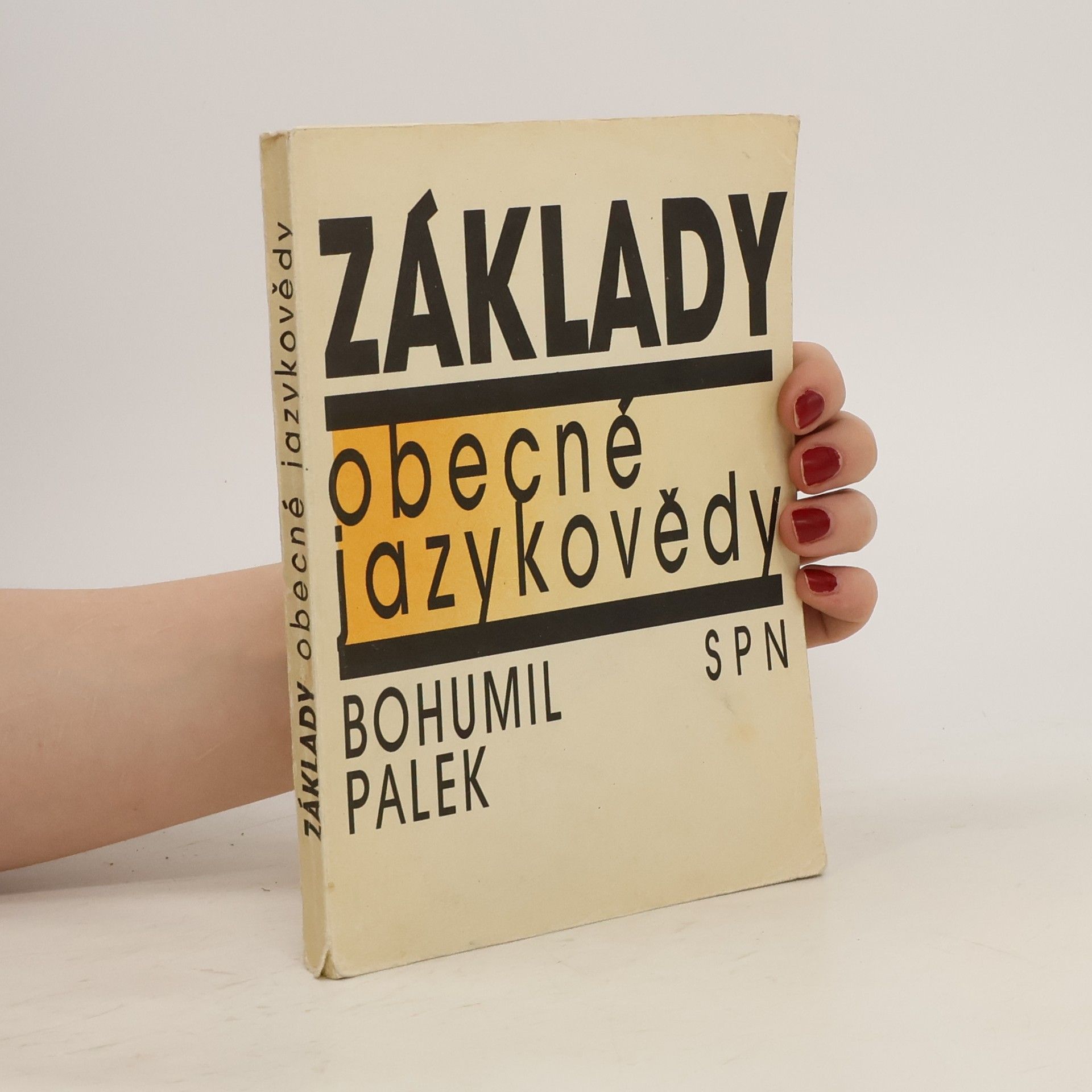 Bohumil Palek Základy obecné jazykovědy