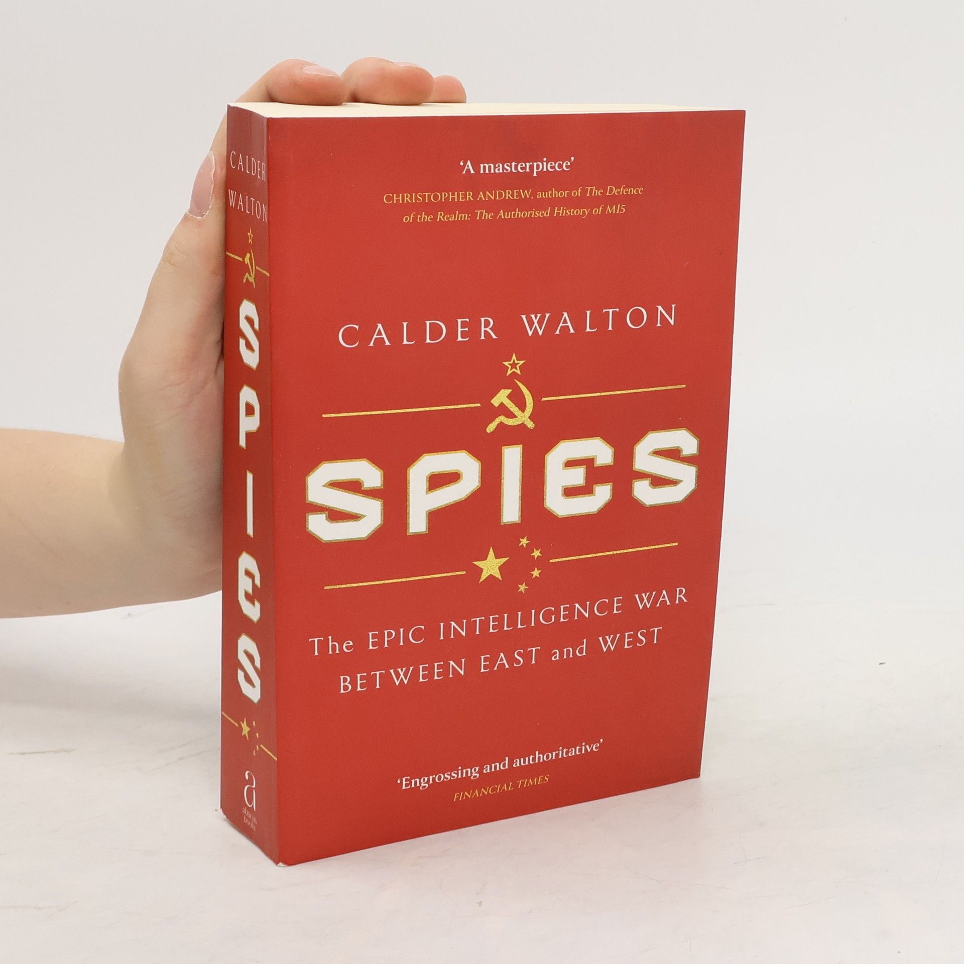 Walton Calder Spies: The epic intelligence war between East and West