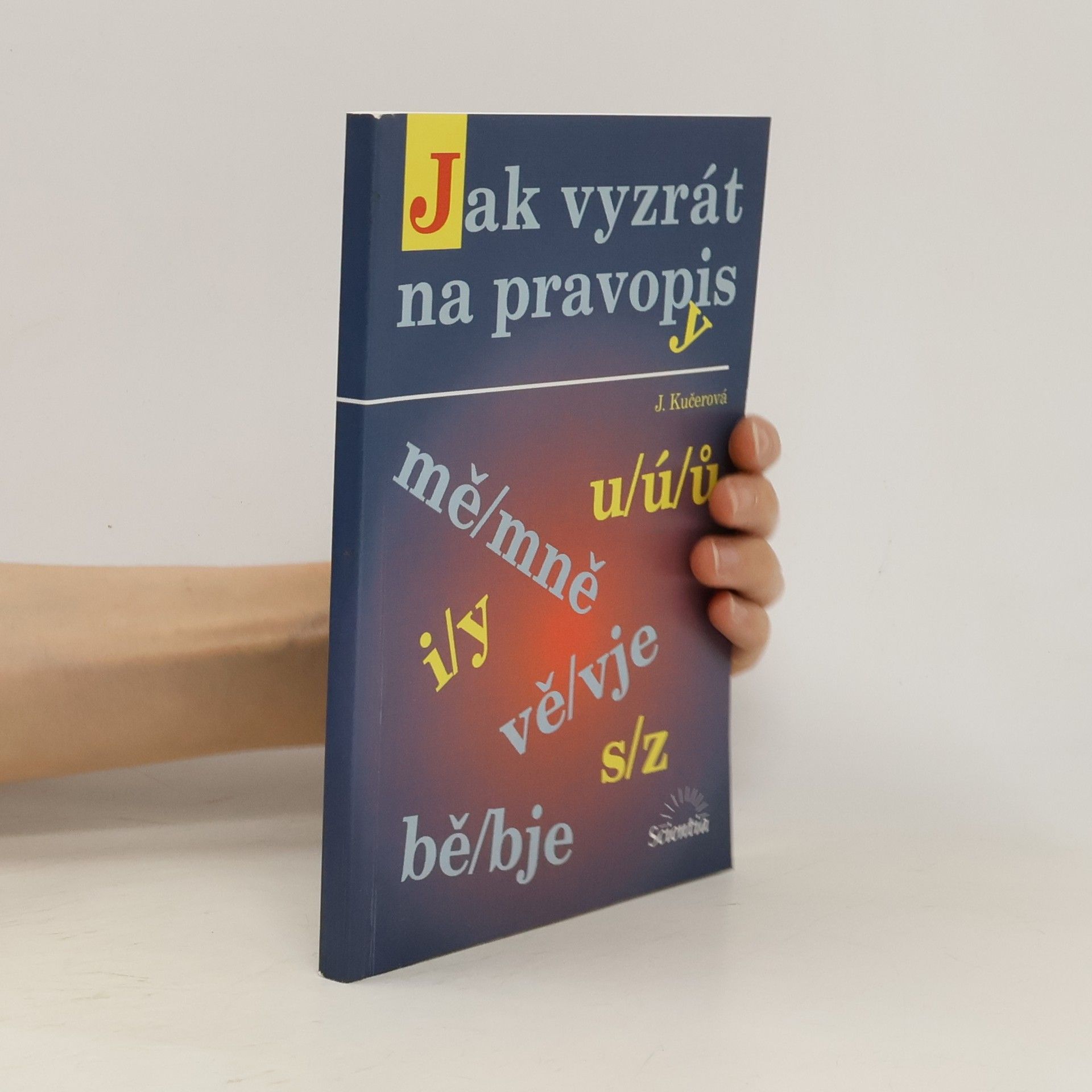 Jitka Kučerová Jak vyzrát na pravopis. Zásobník cvičení a diktátů