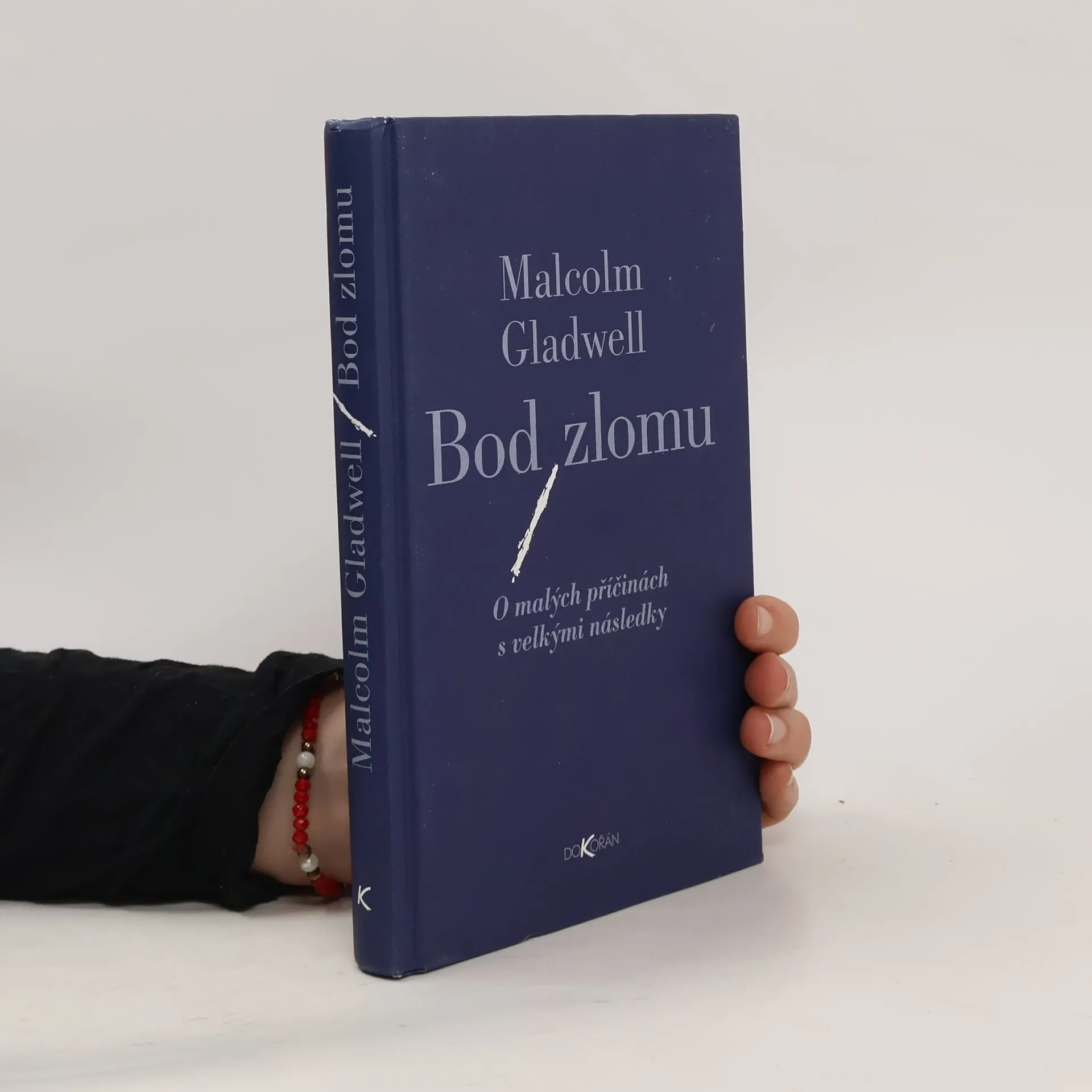 Bod zlomu: O malých příčinách s velkými následky | Kniha | pevná | Malcom Gladwell | CS