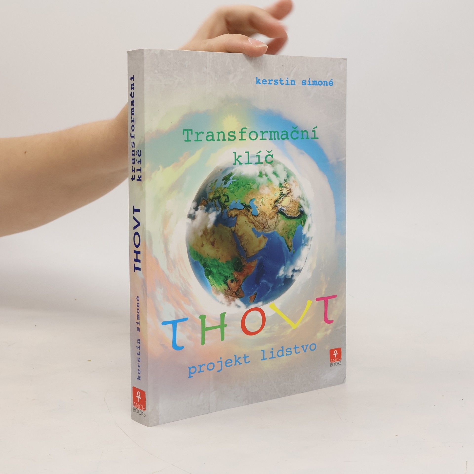 Kerstin Simoné Thovt. Transformační klíč. Projekt lidstvo