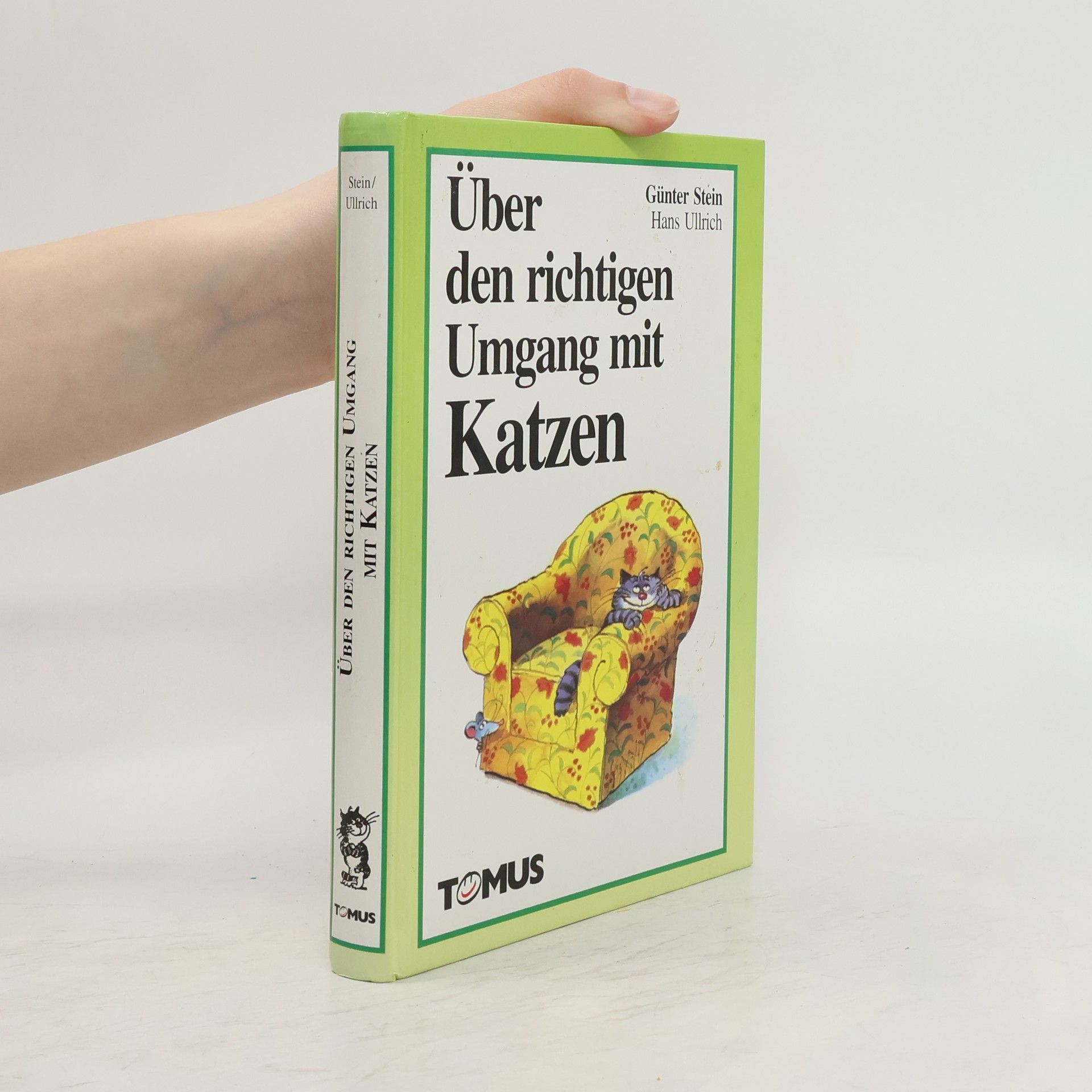 Günter Stein Über den richtigen Umgang mit Katzen