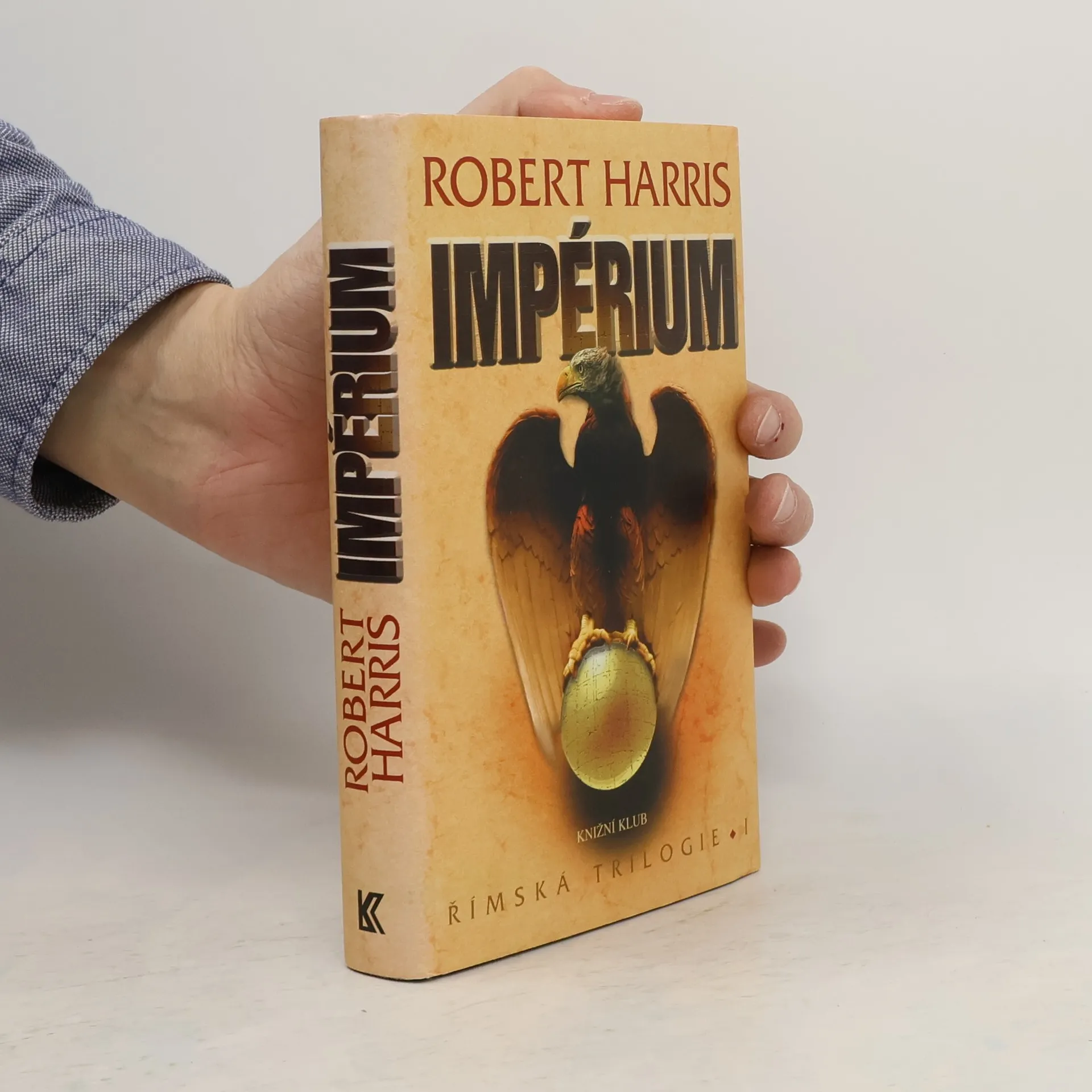 Římská trilogie 1. Impérium | Book | Hardcover | Robert Harris | CS