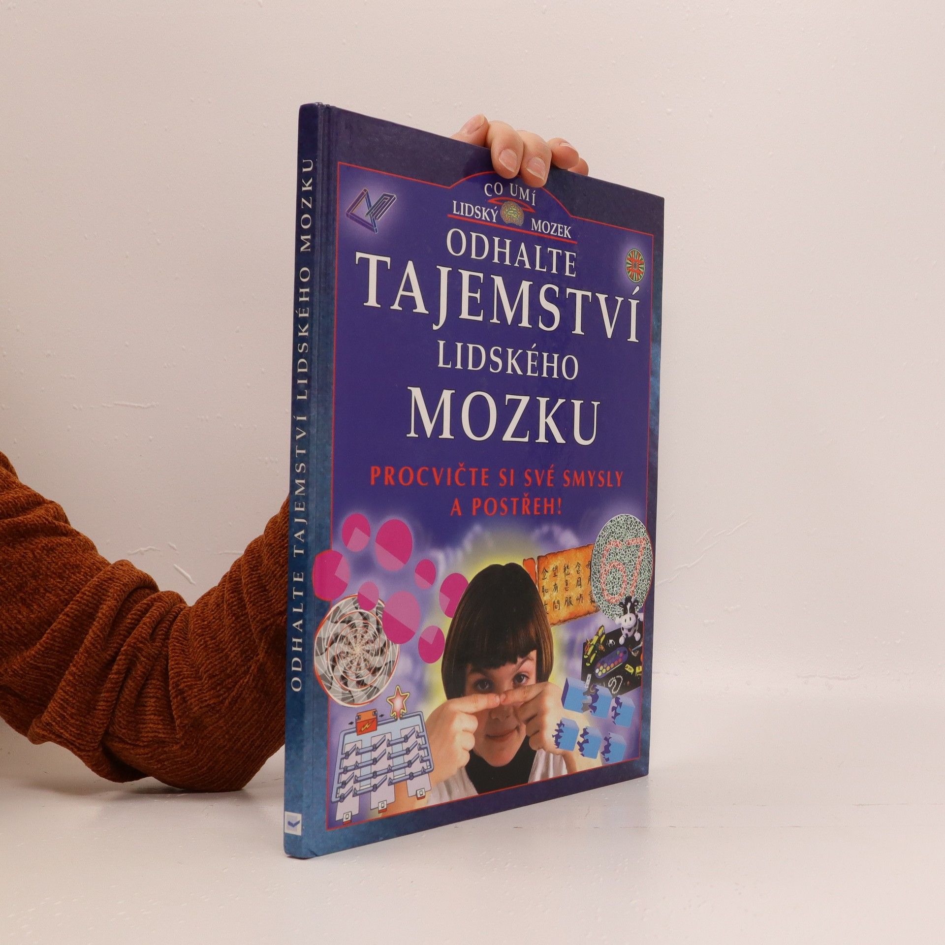 Ian Howarth Odhalte tajemství lidského mozku: Procvičte si své smysly a postřeh!