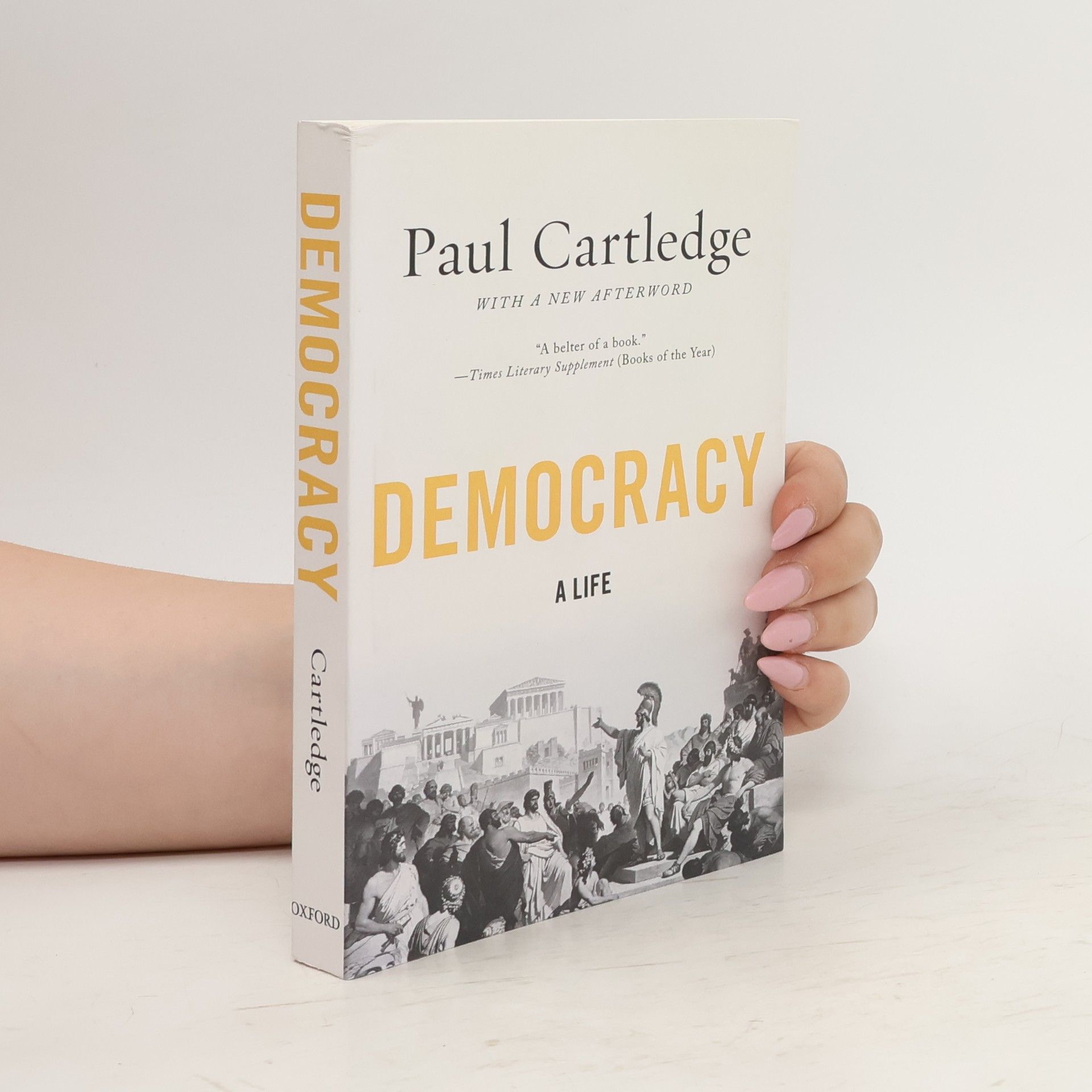 Paul Cartledge Democracy: A Life