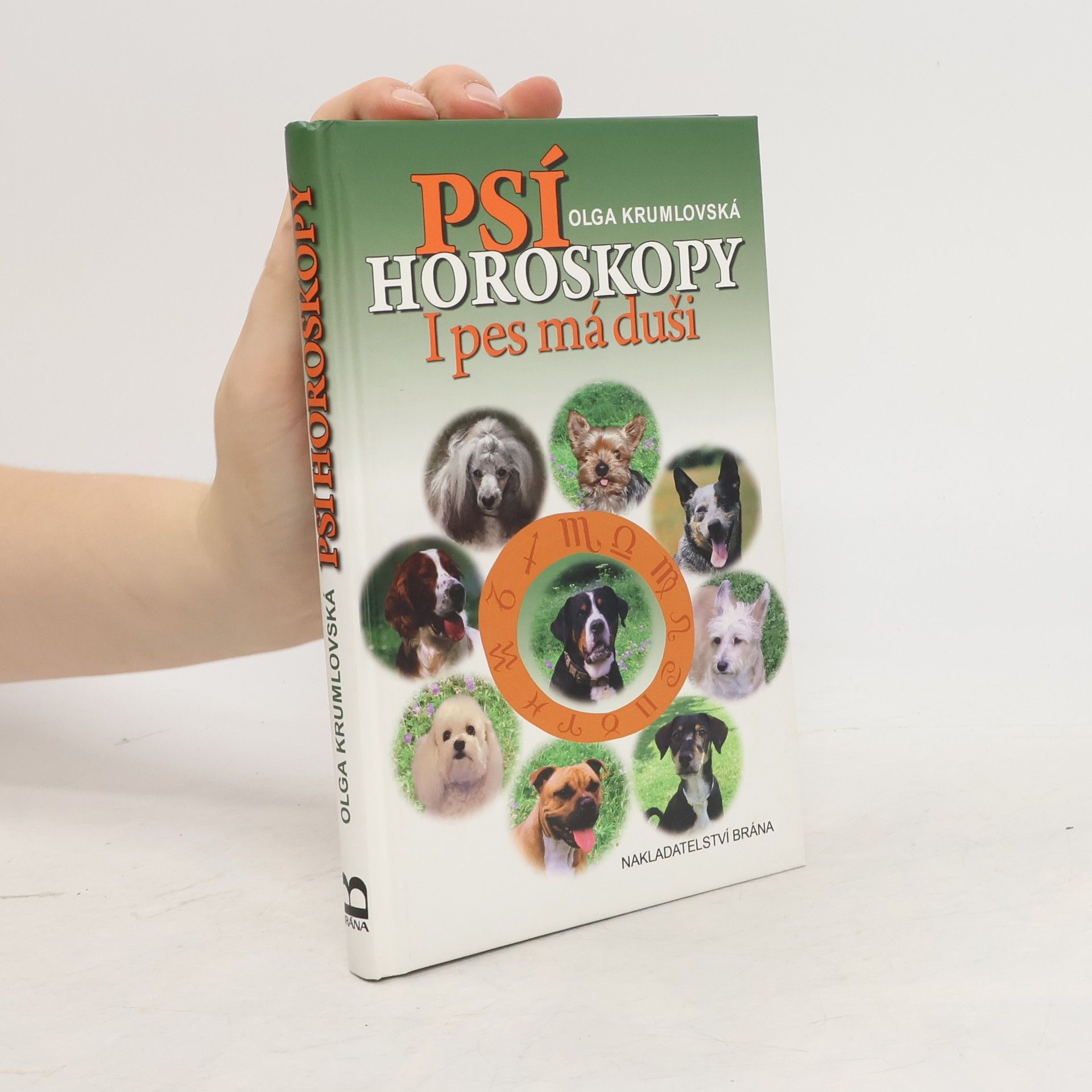 Olga Krumlovská Psí horoskopy - I pes má duši