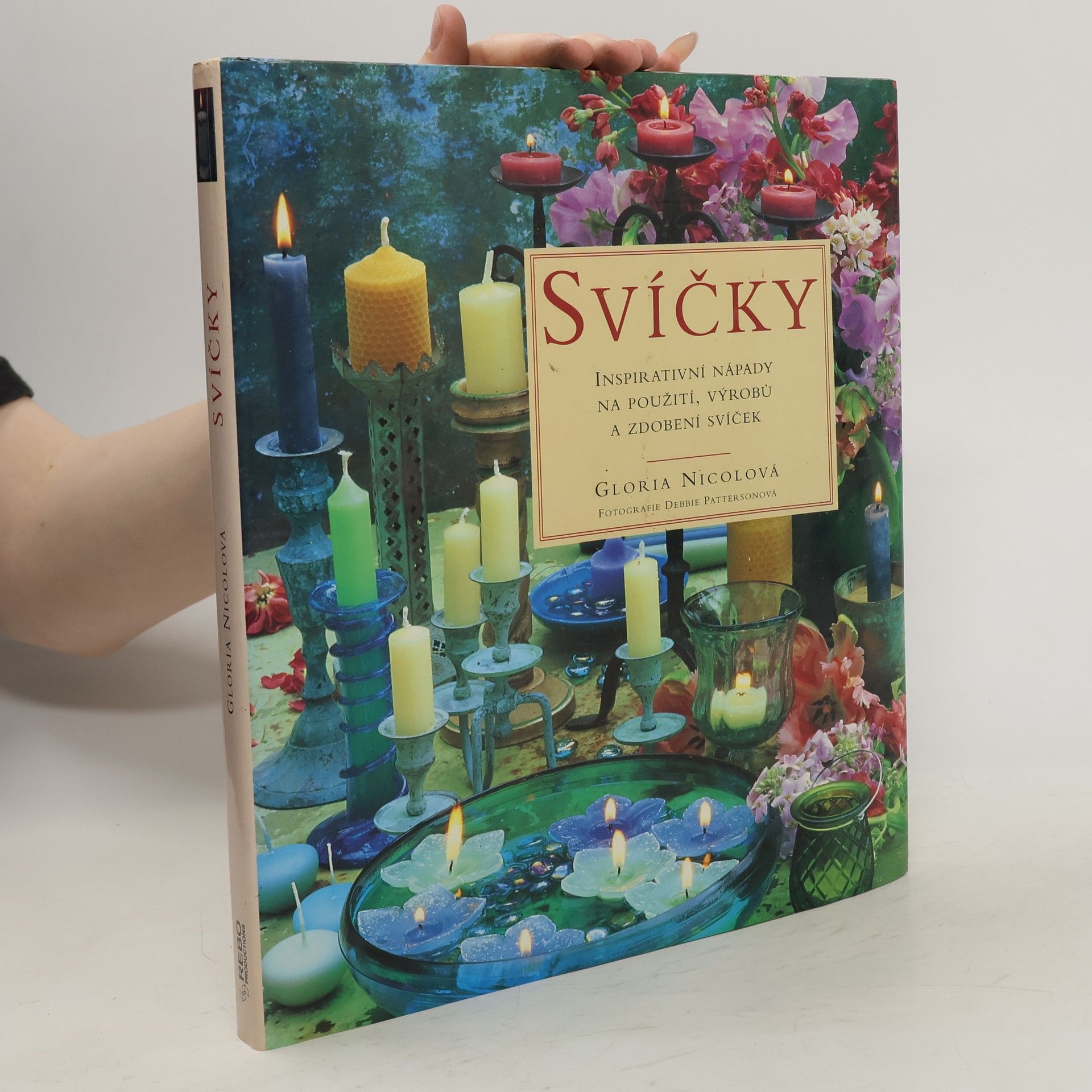 Gloria Nicol Svíčky: Inspirativní nápady na použití, výrobu a zdobení svíček