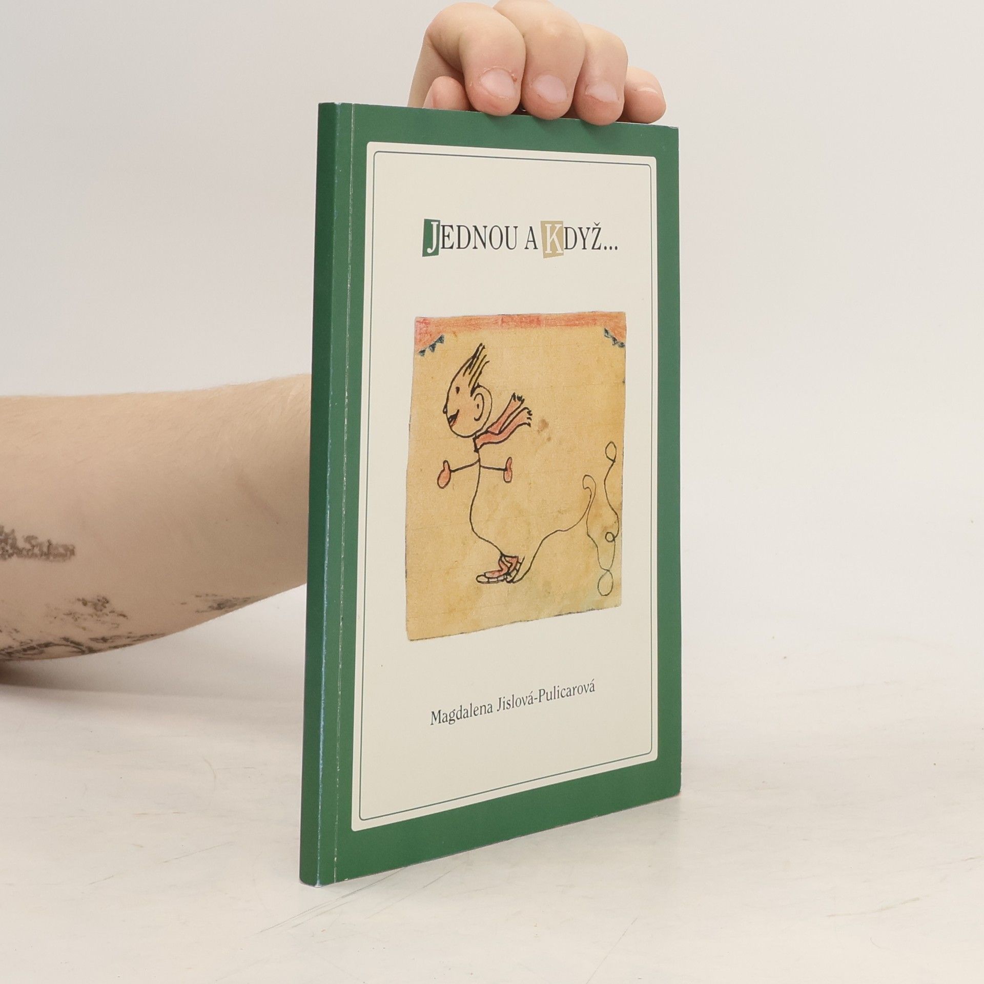 Magdalena Jislová-Pulicarová Jednou a když...