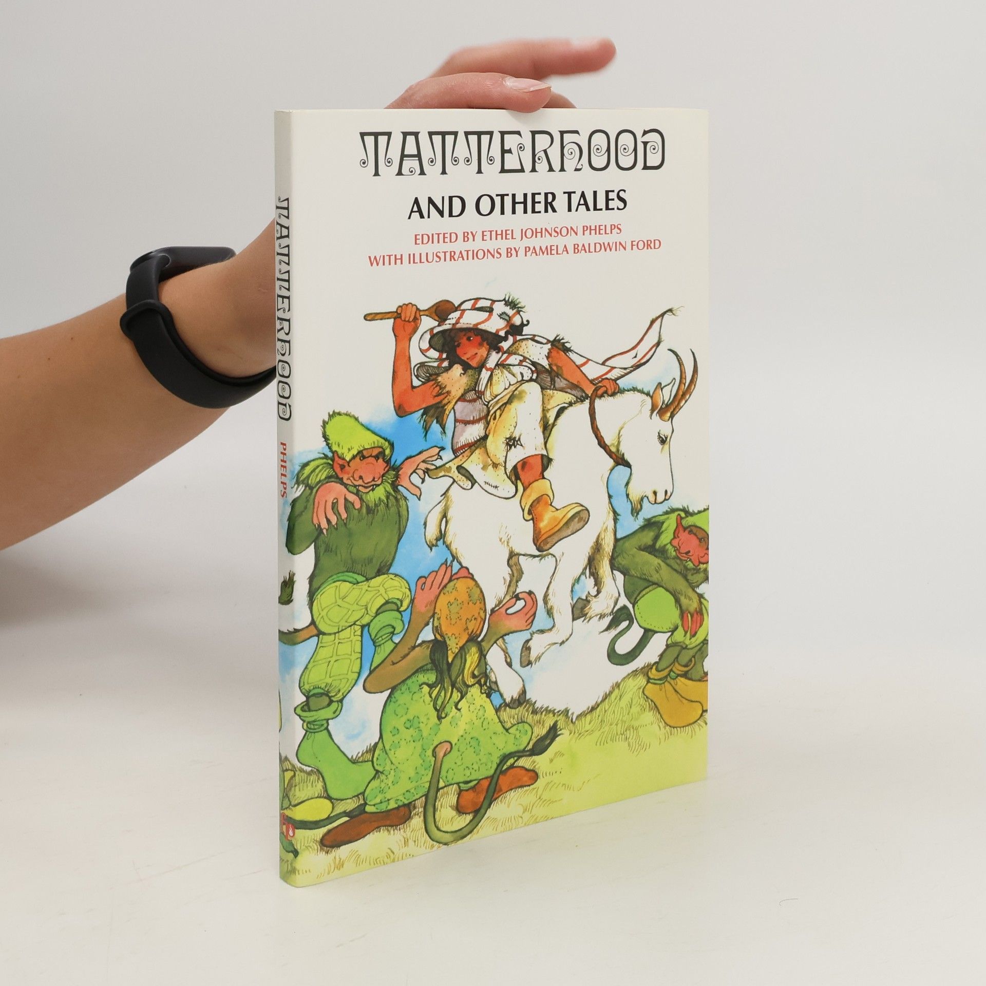 Ethel Johnston Phelps Tatterhood and Other Tales