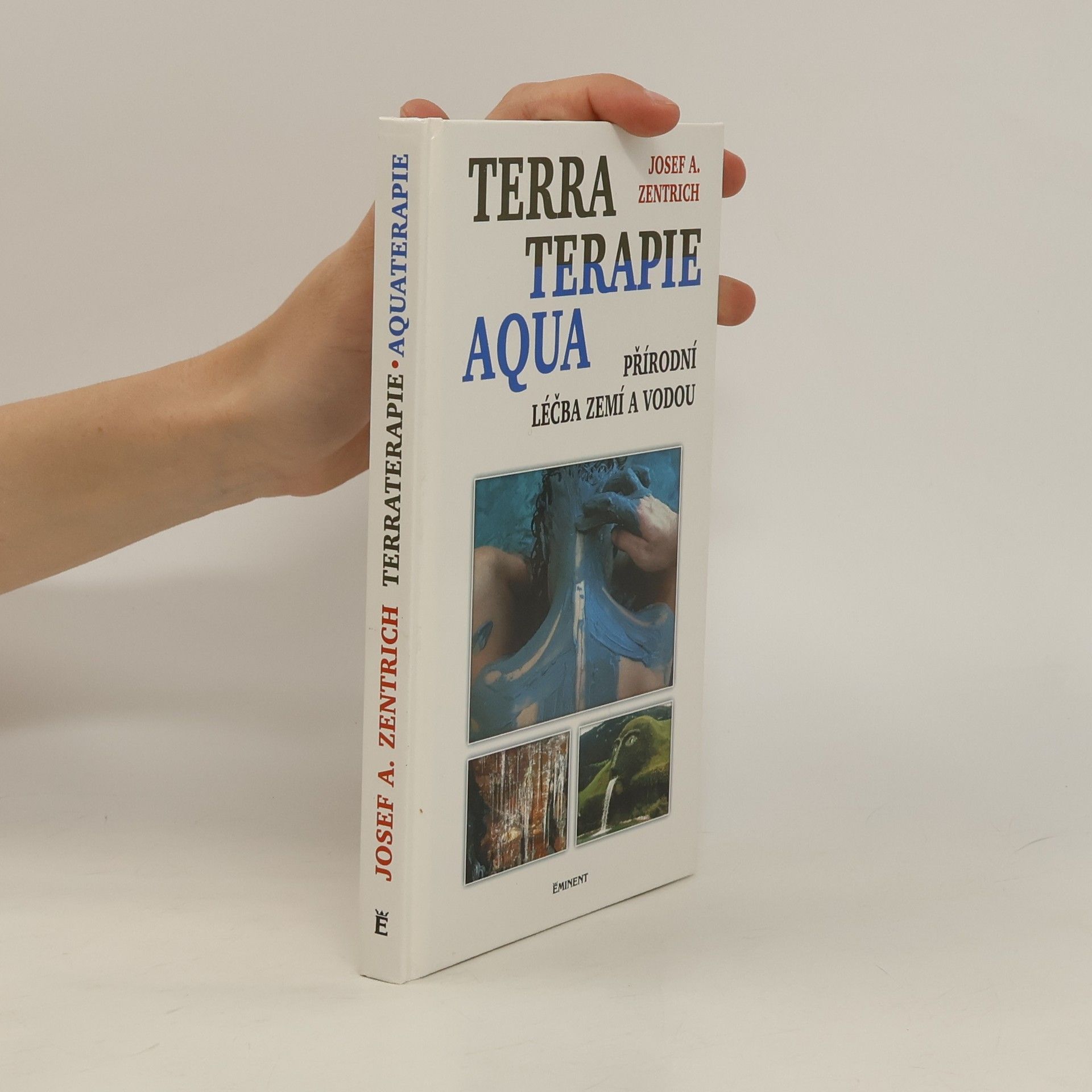 Josef Antonín Zentrich Terraterapie a aquaterapie: Léčení zemí a vodou