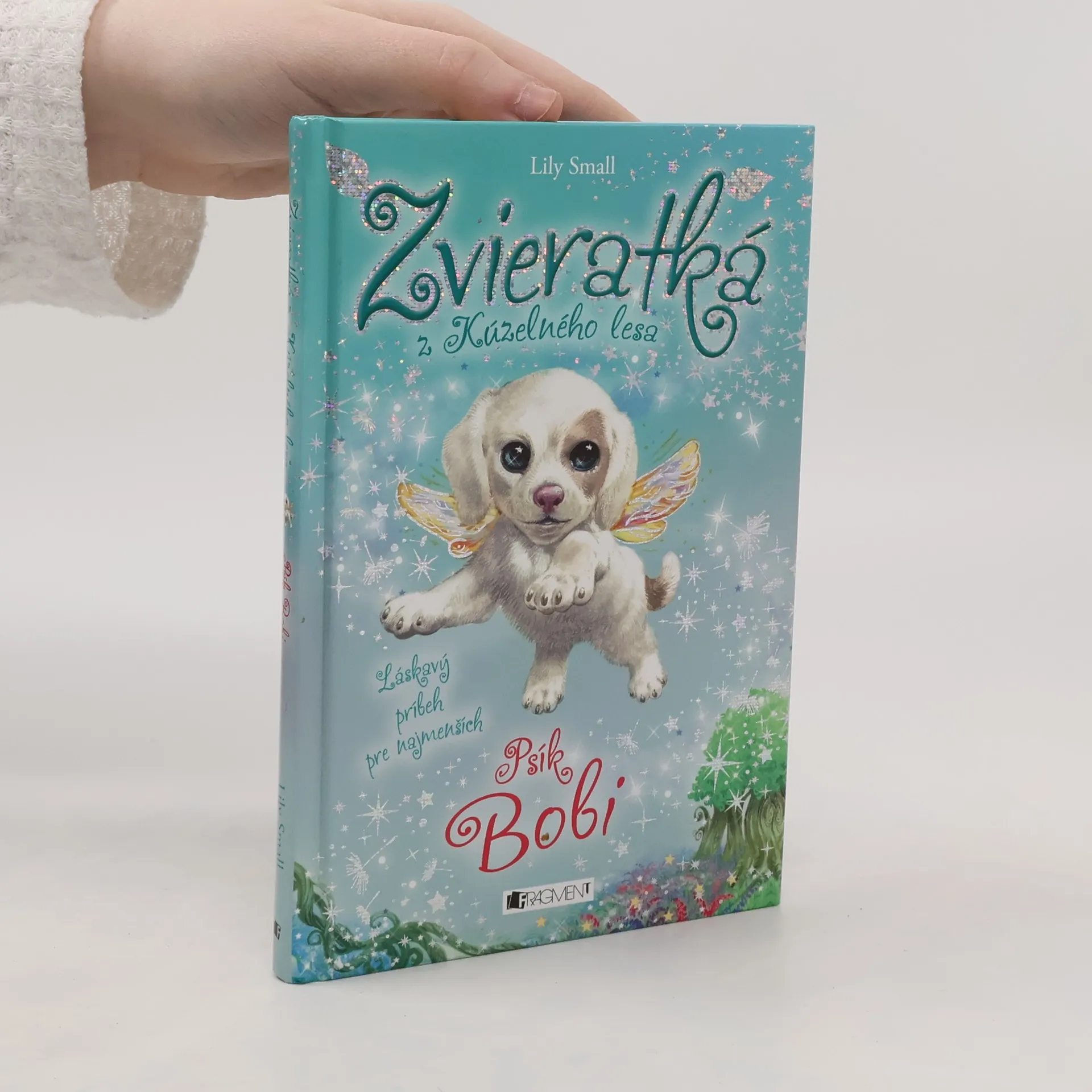Zvieratká z Kúzelného lesa : Psík Bobi | Kniha | pevná | Lily Small
