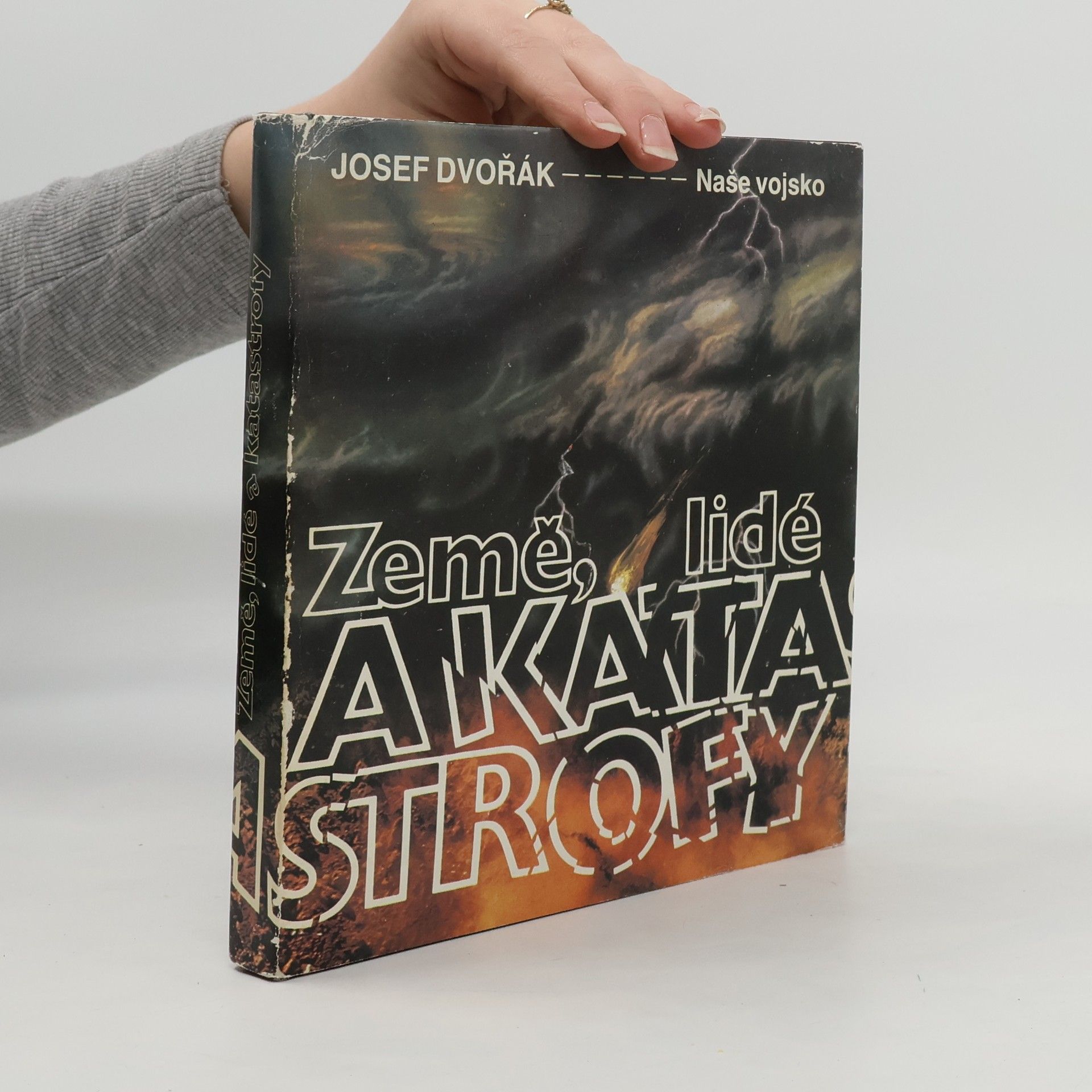 Josef Dvořák Země, lidé a katastrofy