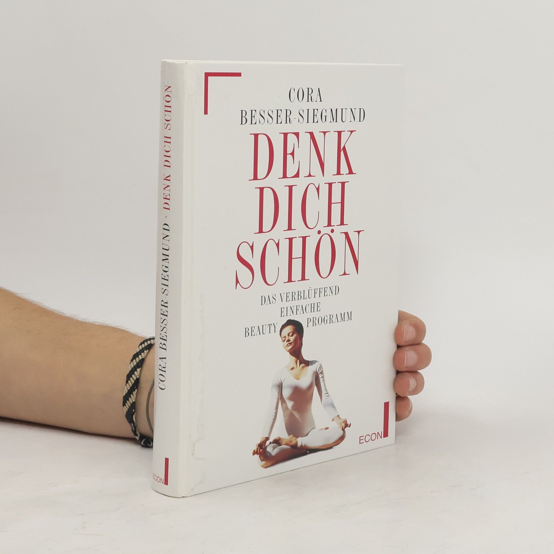 Cora Besser-Siegmund Denk Dich schön