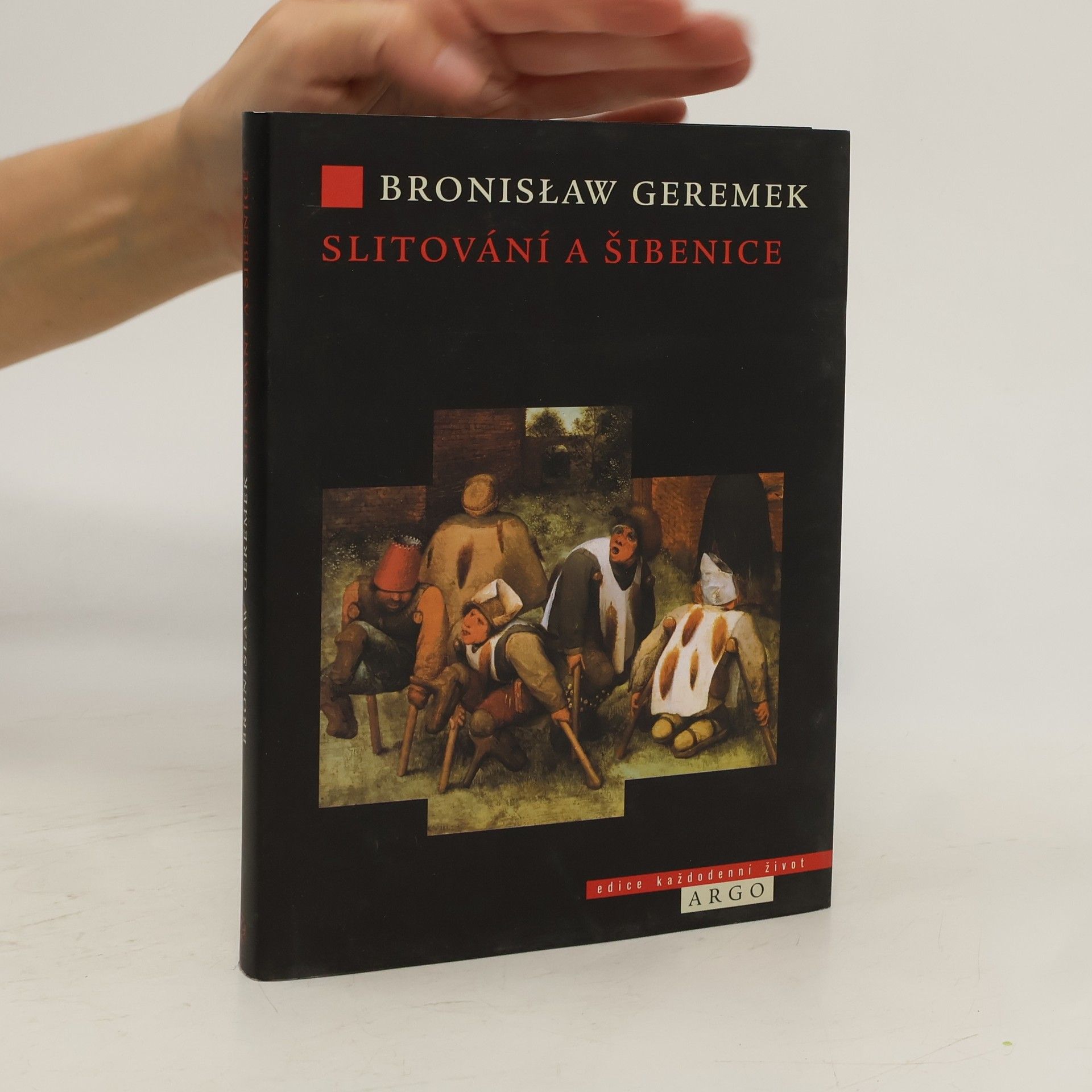Bronislaw Geremek Slitování a šibenice