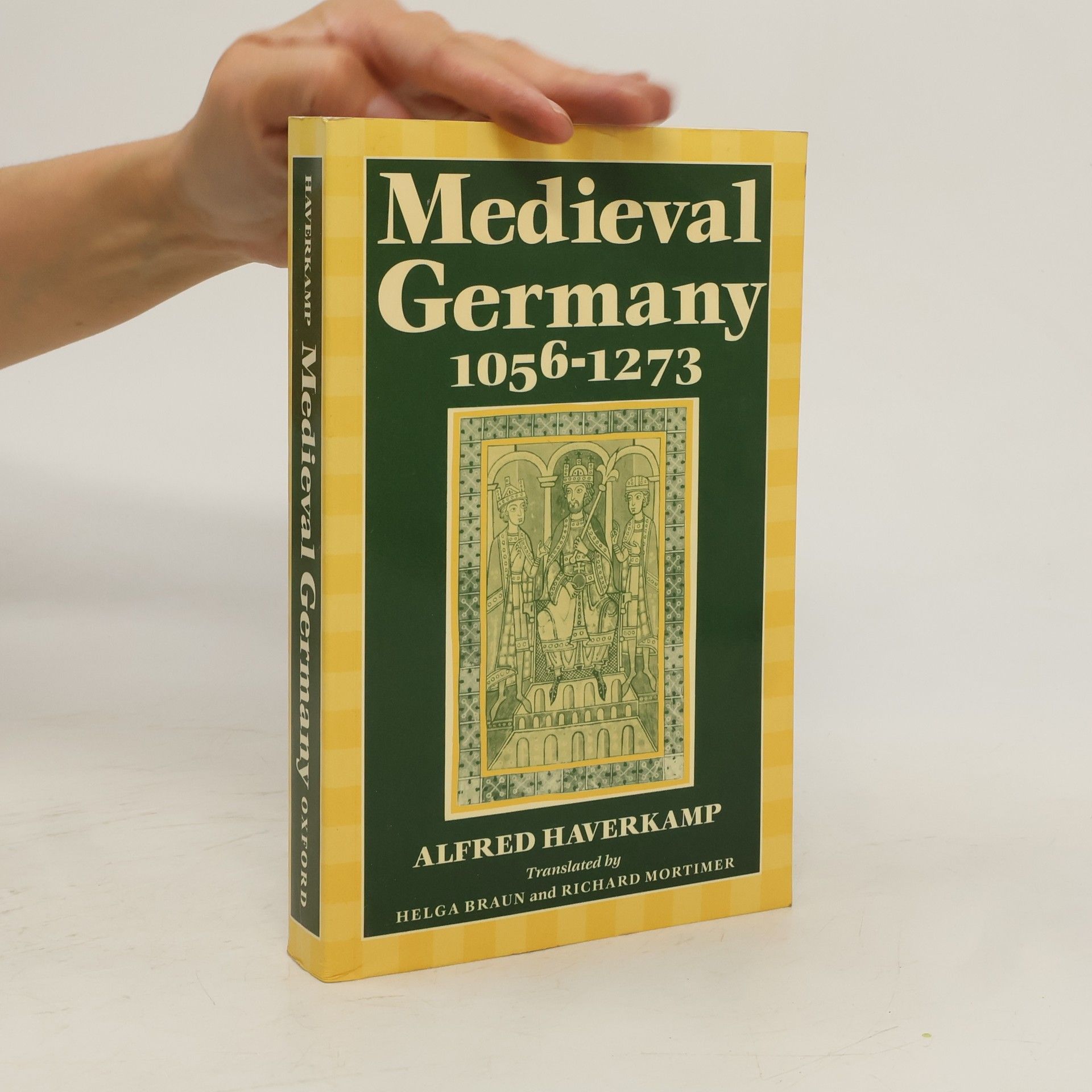 Alfred Haverkamp Medieval Germany, 1056-1273