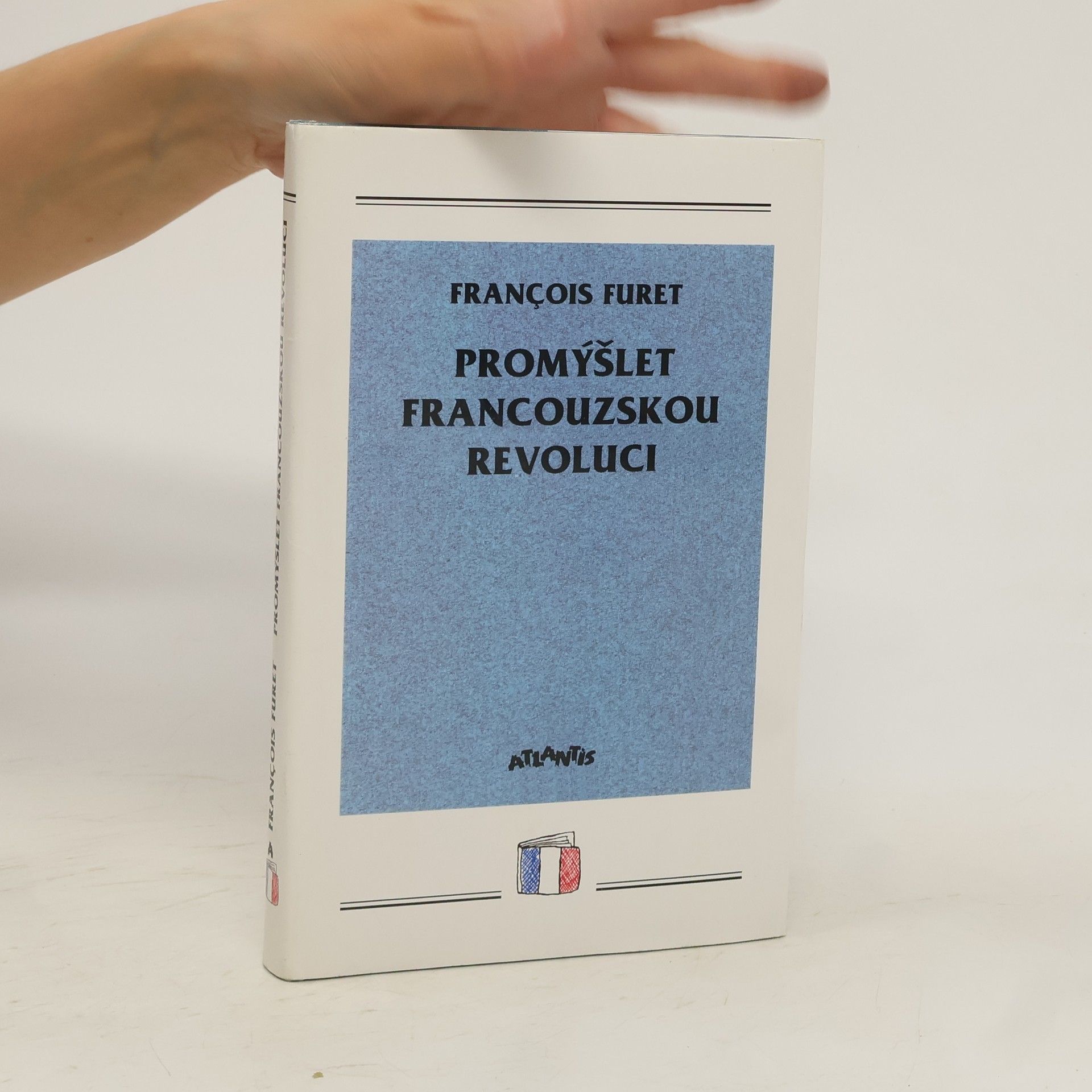 François Furet Promýšlet Francouzskou revoluci