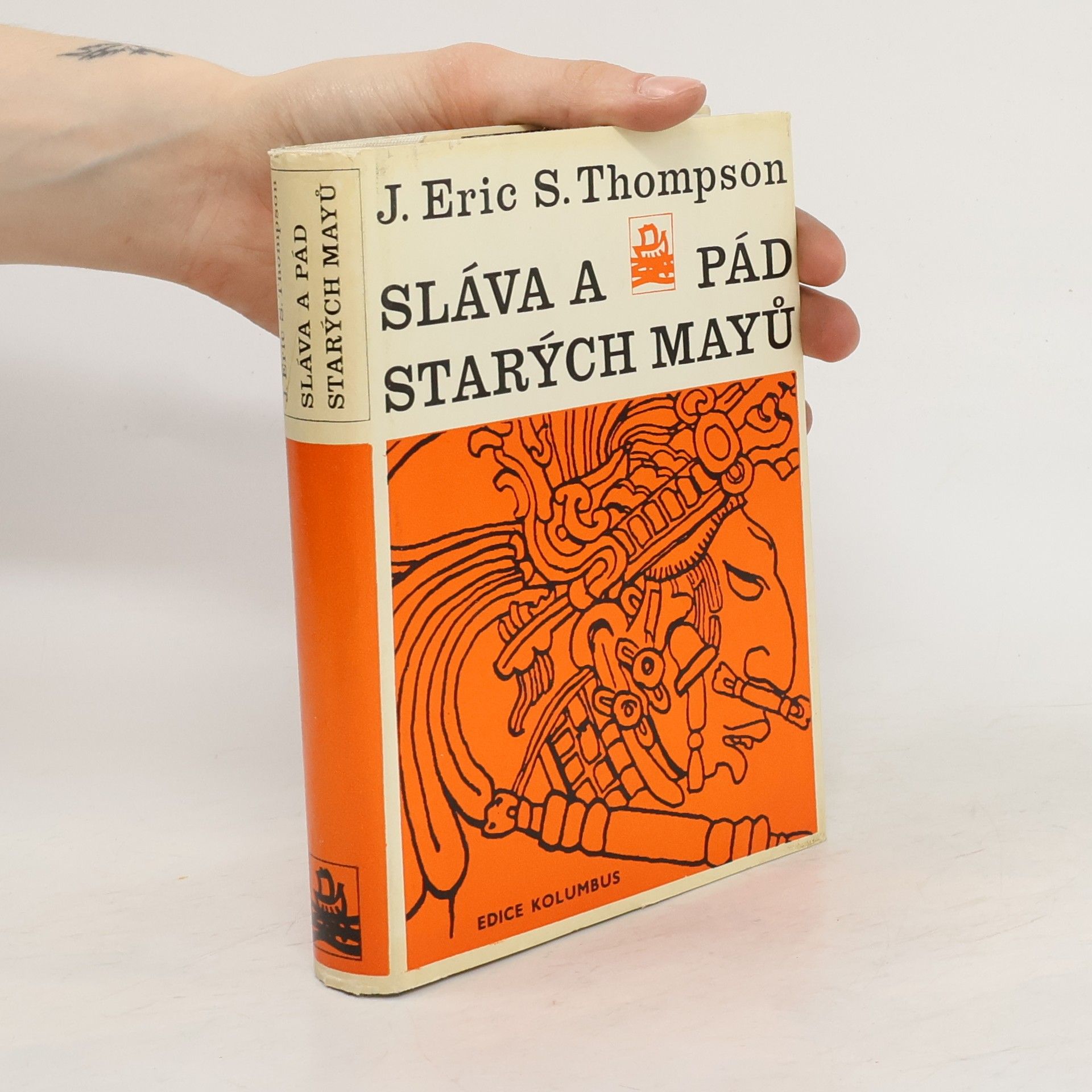 Sidney Thompson Sláva a pád starých Mayů