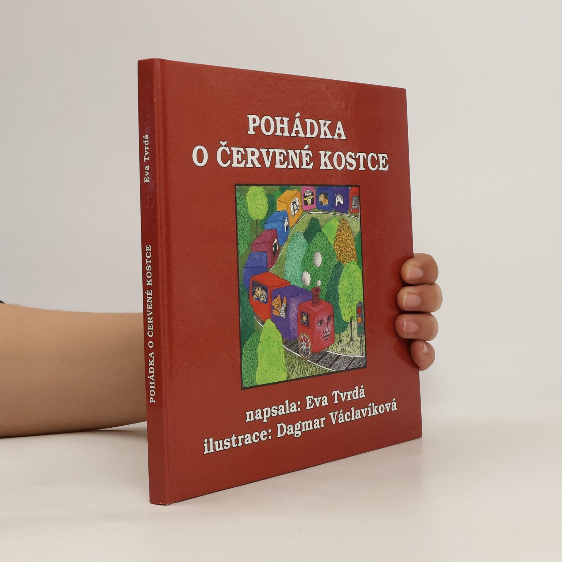 Eva Tvrdá Pohádka o červené kostce