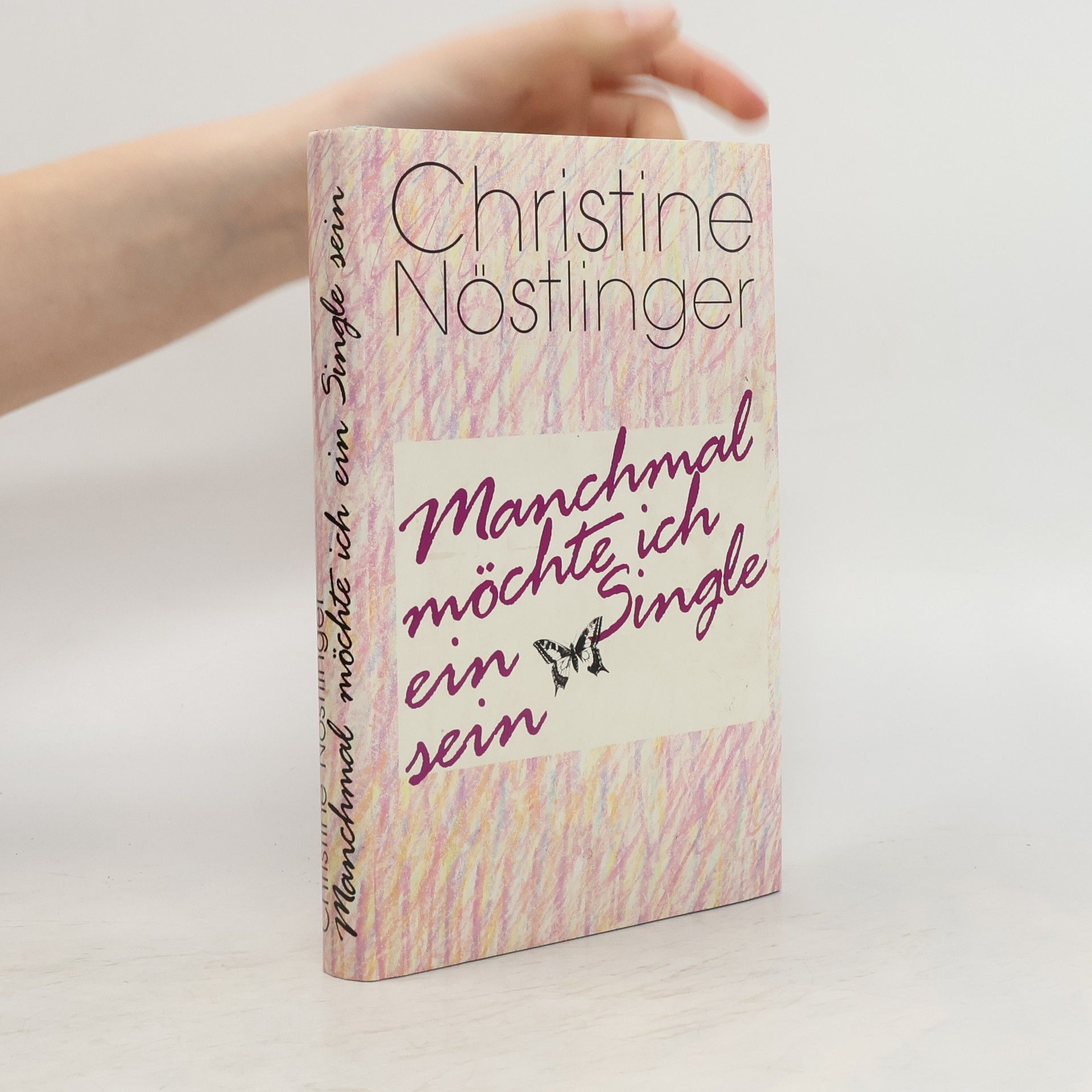 Christine Nöstlinger Manchmal möchte ich ein Single sein