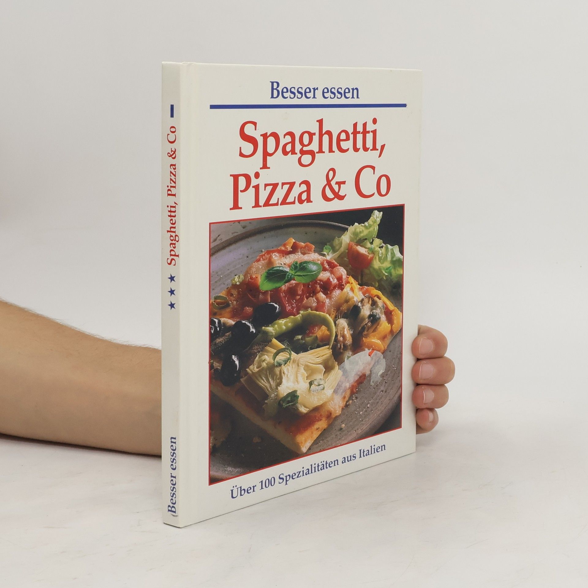 Collectif d'auteurs Besser essen. Spaghetti, Pizza & Co