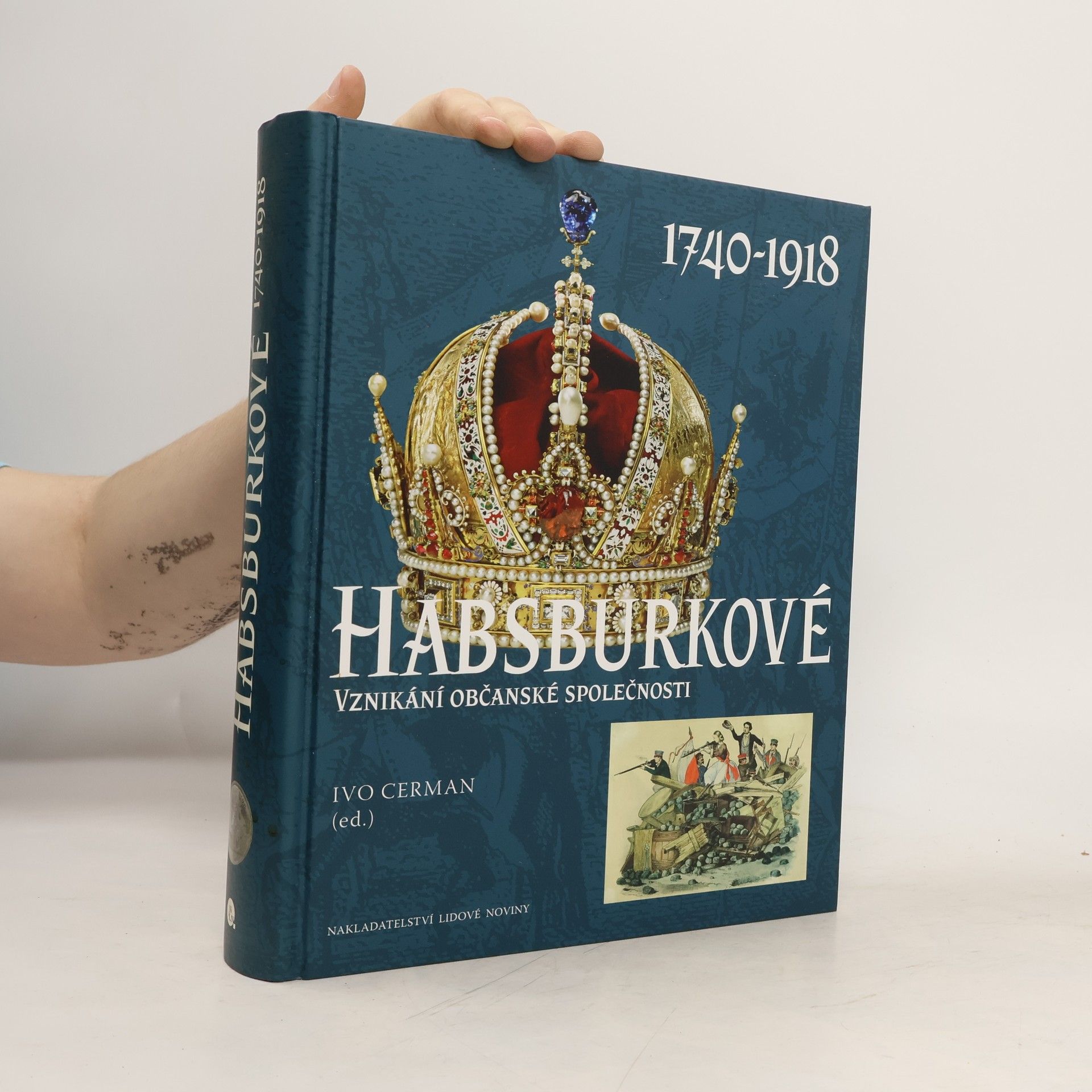 Marie Bahenská Habsburkové : 1740-1918 : vznikání občanské společnosti