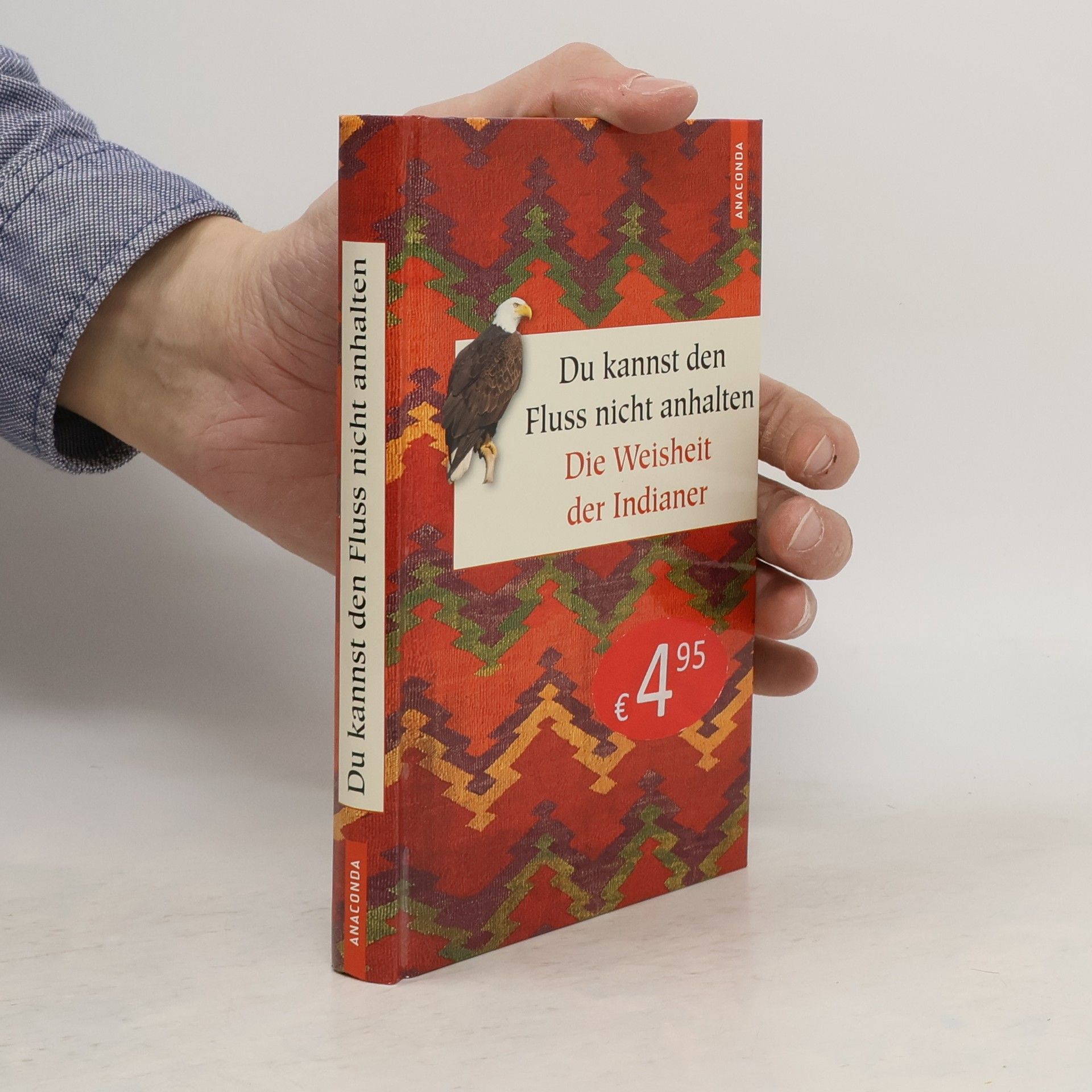 Alan Jacobs Du kannst den Fluss nicht anhalten - Weisheiten der Indianer