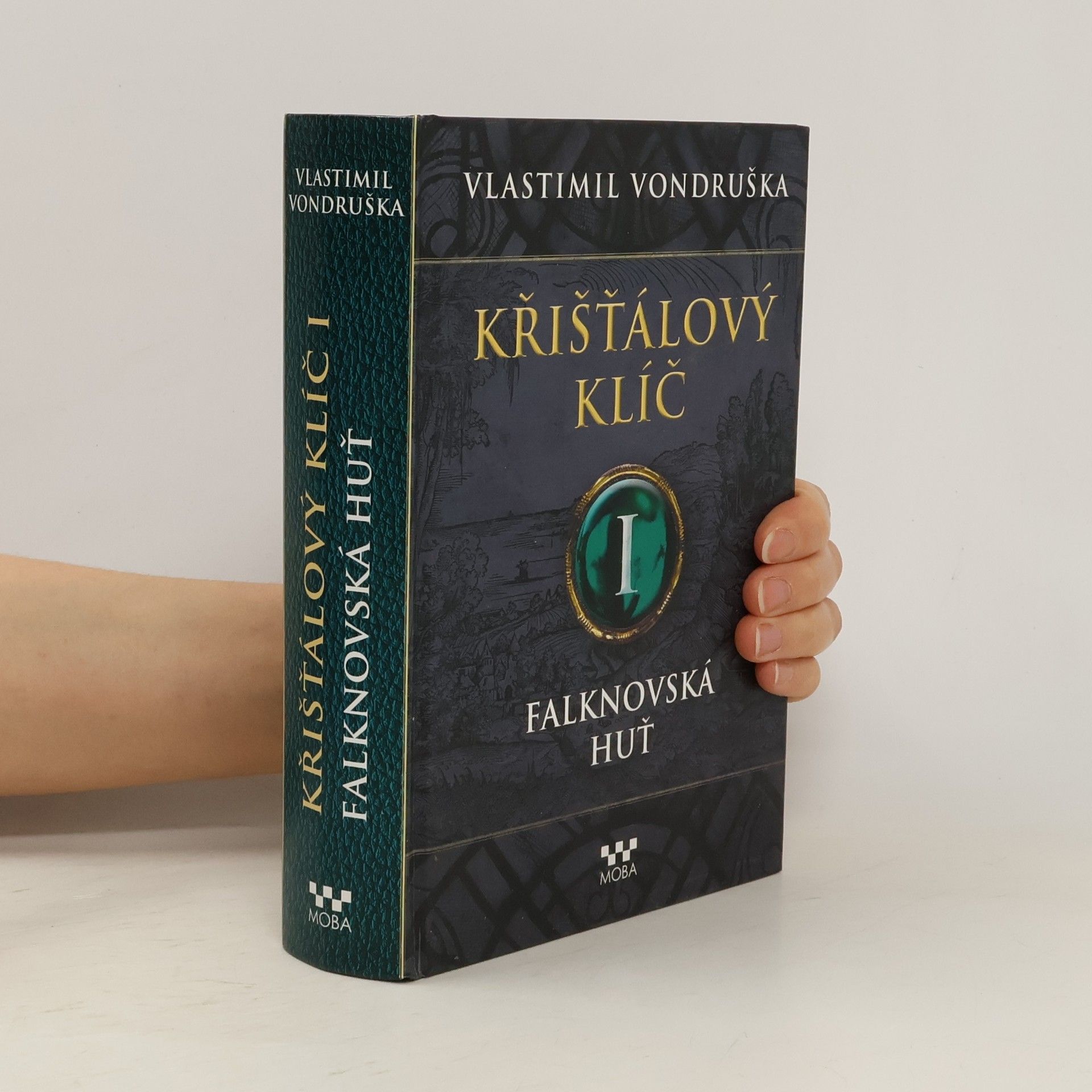 Vlastimil Vondruška Falknovská huť. Křišťálový klíč. 1. díl