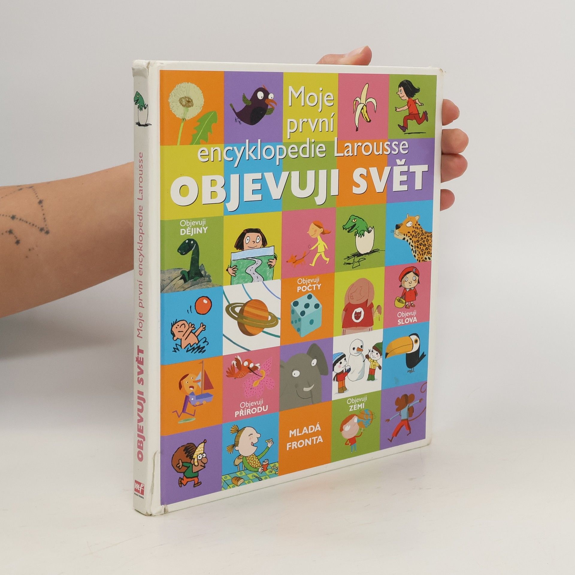 Anežka Charvátová Moje první encyklopedie Larousse. Objevuji svět