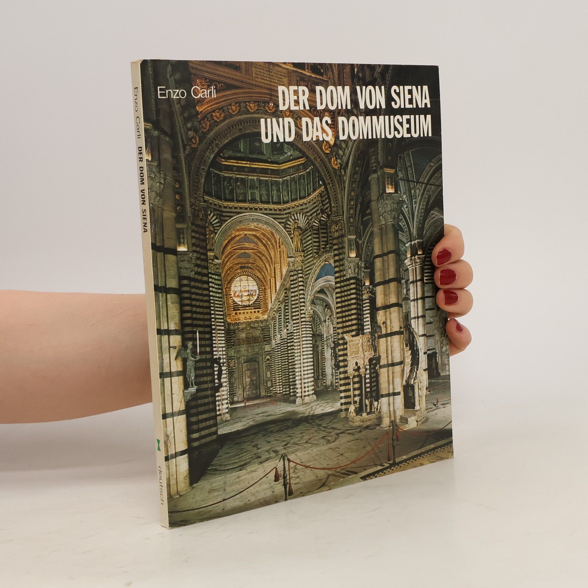 Enzo Carli Der Rom von Siena und das Dommuseum