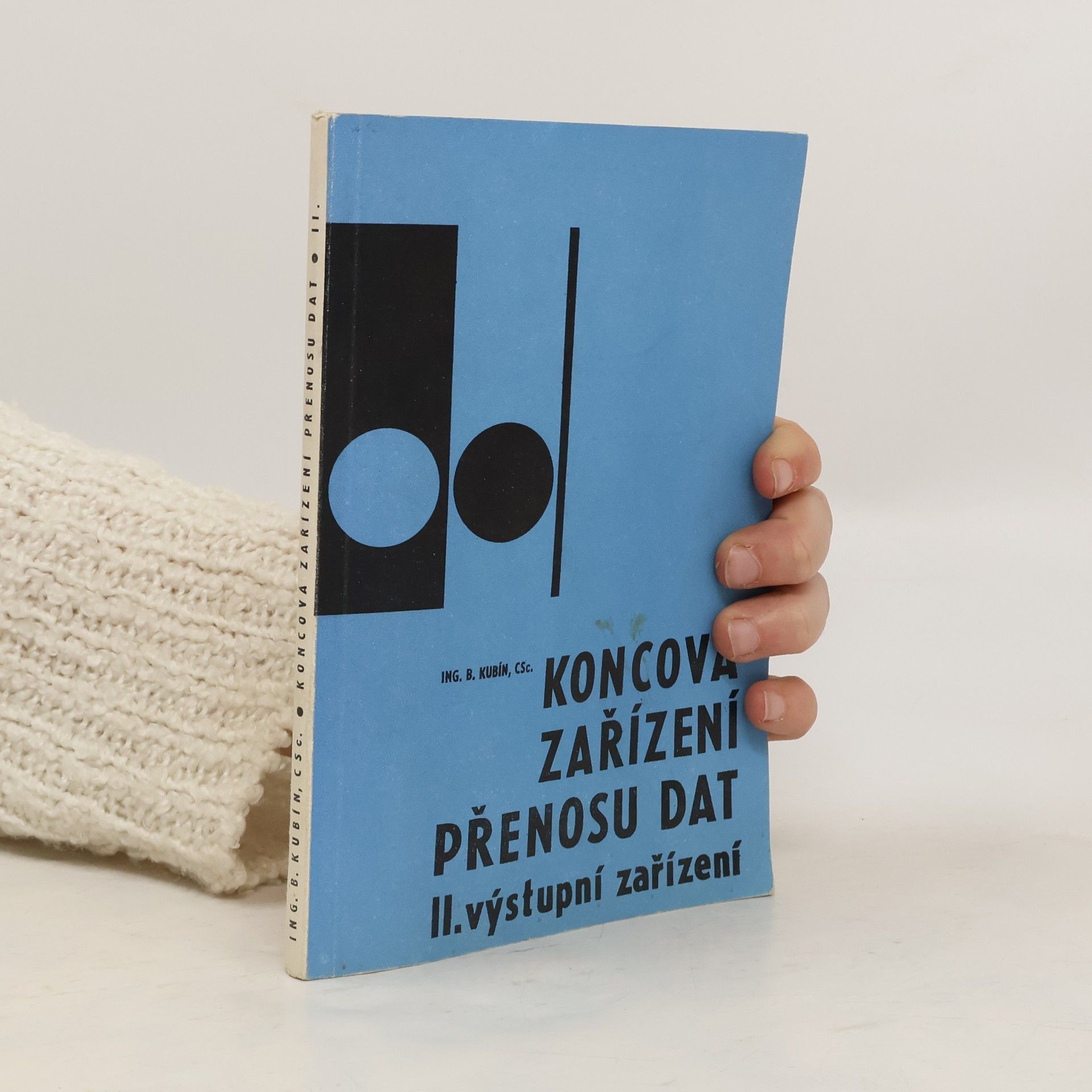 Boris Kubín Koncová zařízení přenosu dat