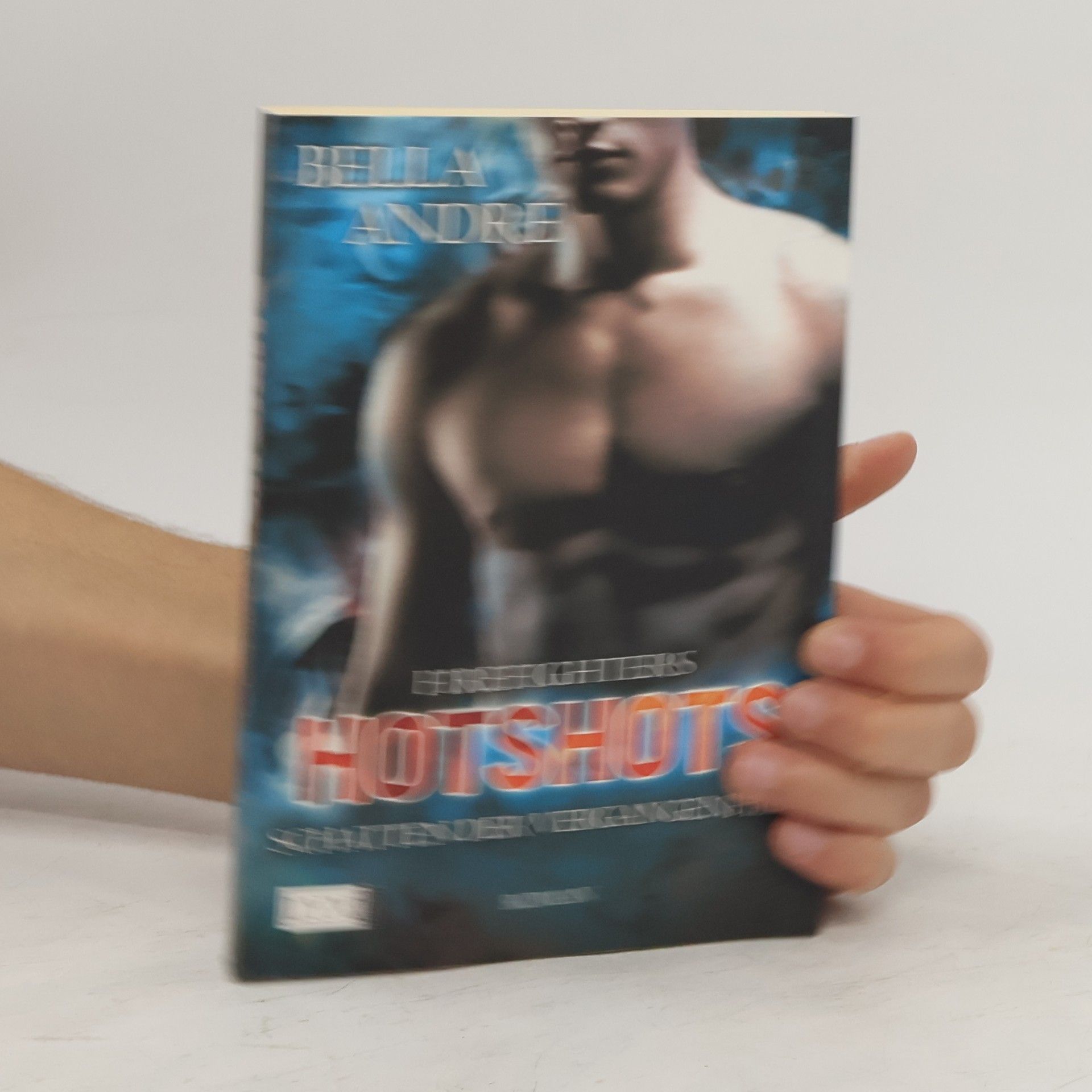 Bella Andre Hotshots - Firefighters, Schatten der Vergangenheit