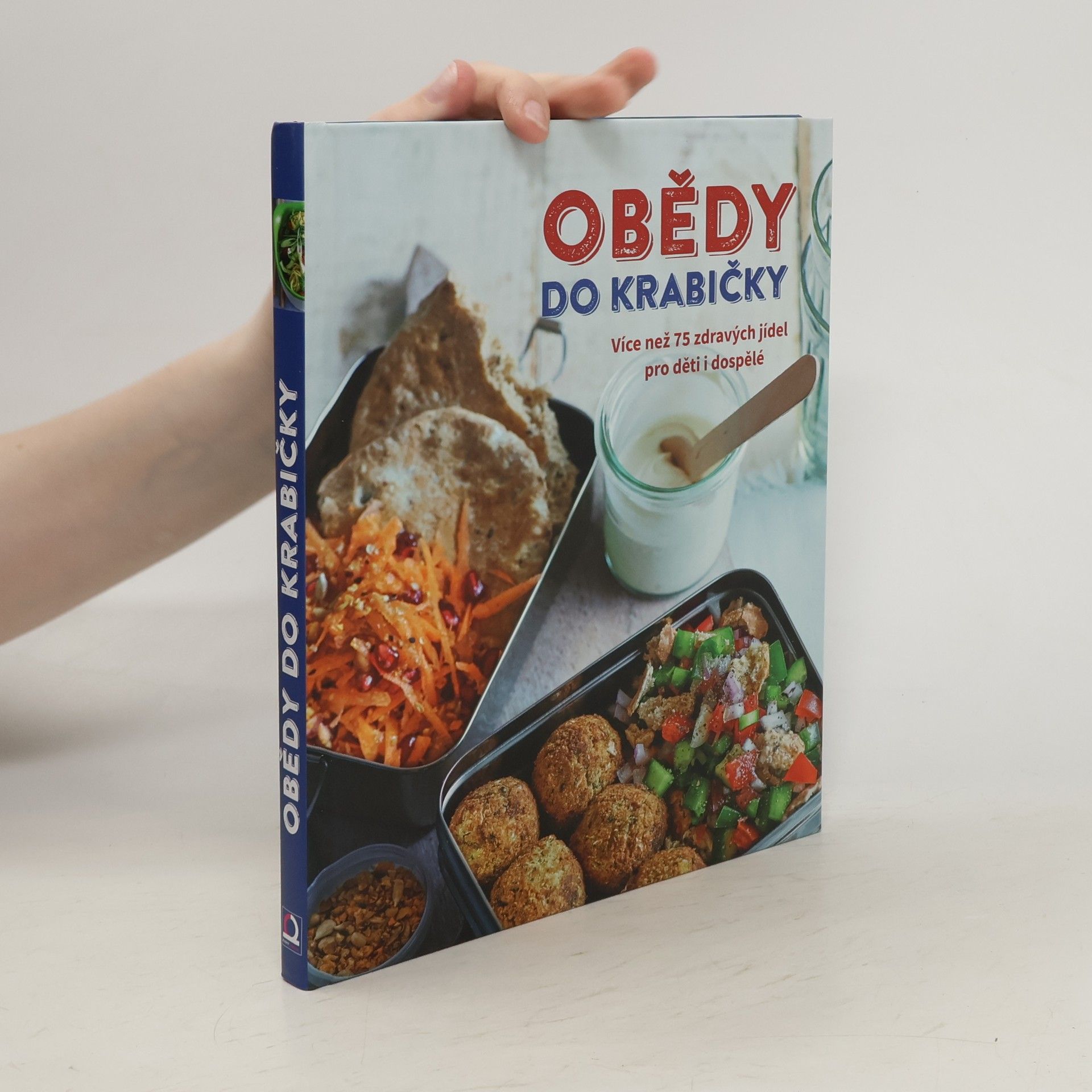 Jiří Stárek Obědy do krabičky. Více než 75 zdravých jídel pro děti i dospělé